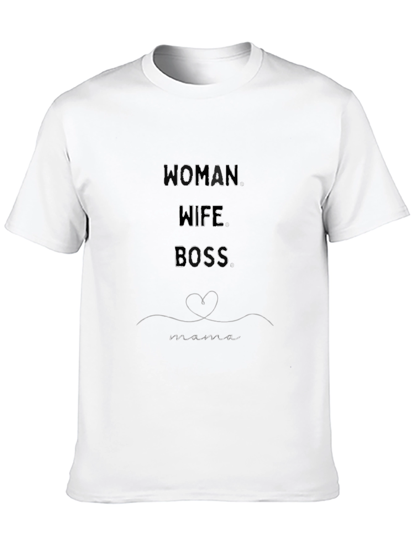 Woman Wife Boss Mama T-Shirt