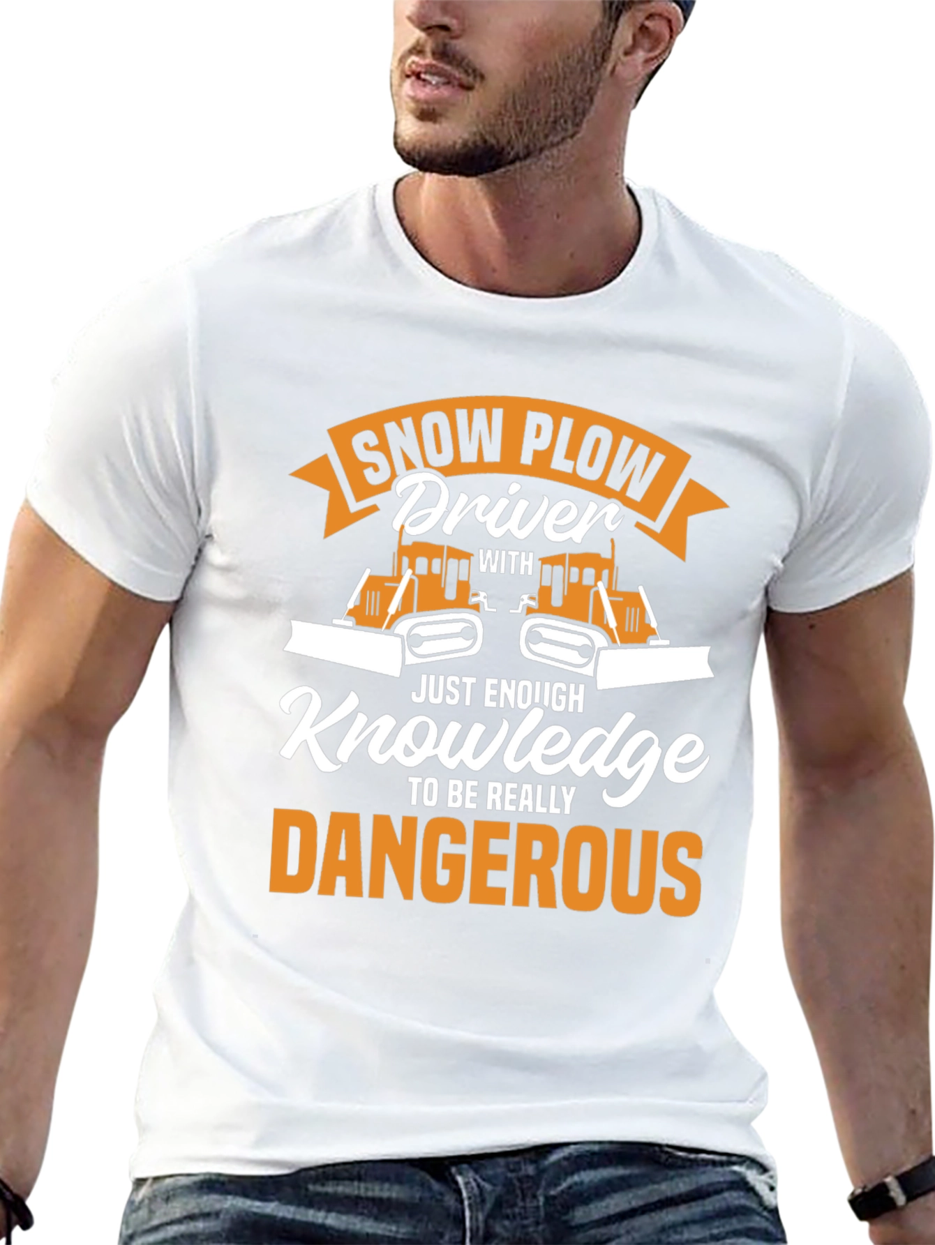 Snow Plow Driver T-Shirt: Just Enough Knowledge!