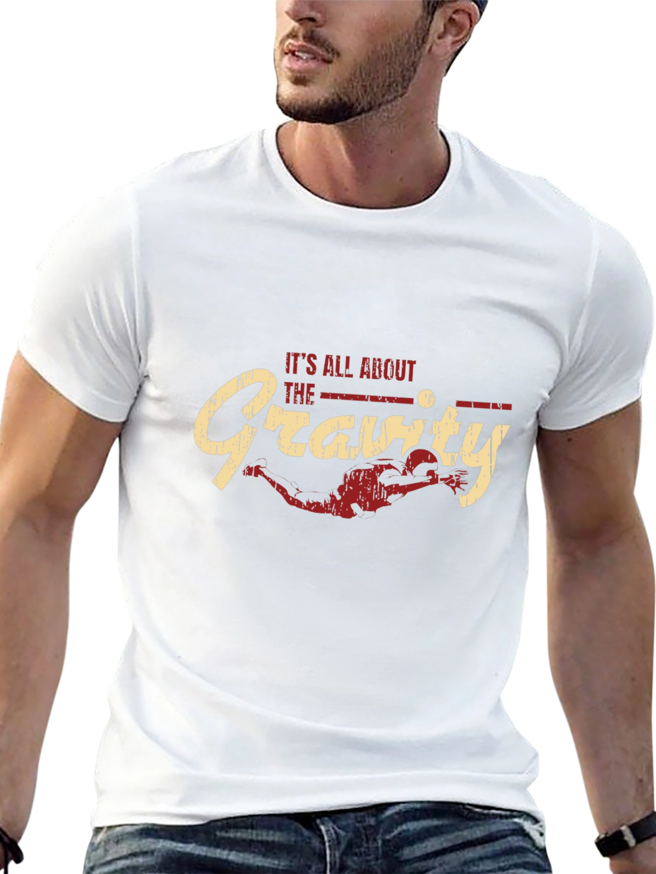 Its All About the Gravity - Funny T-Shirt