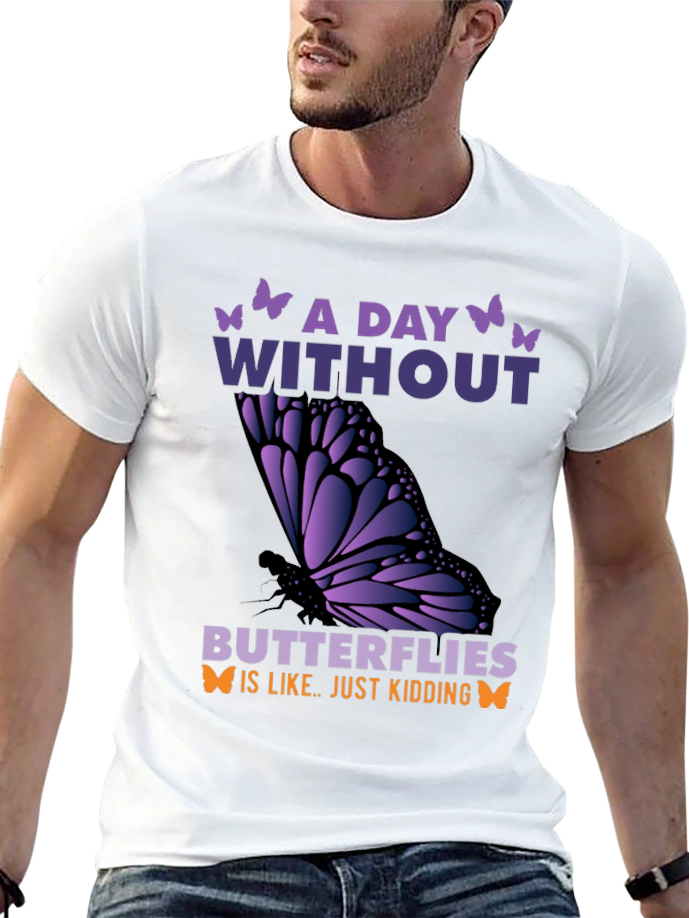 A Day Without Butterflies T-Shirt