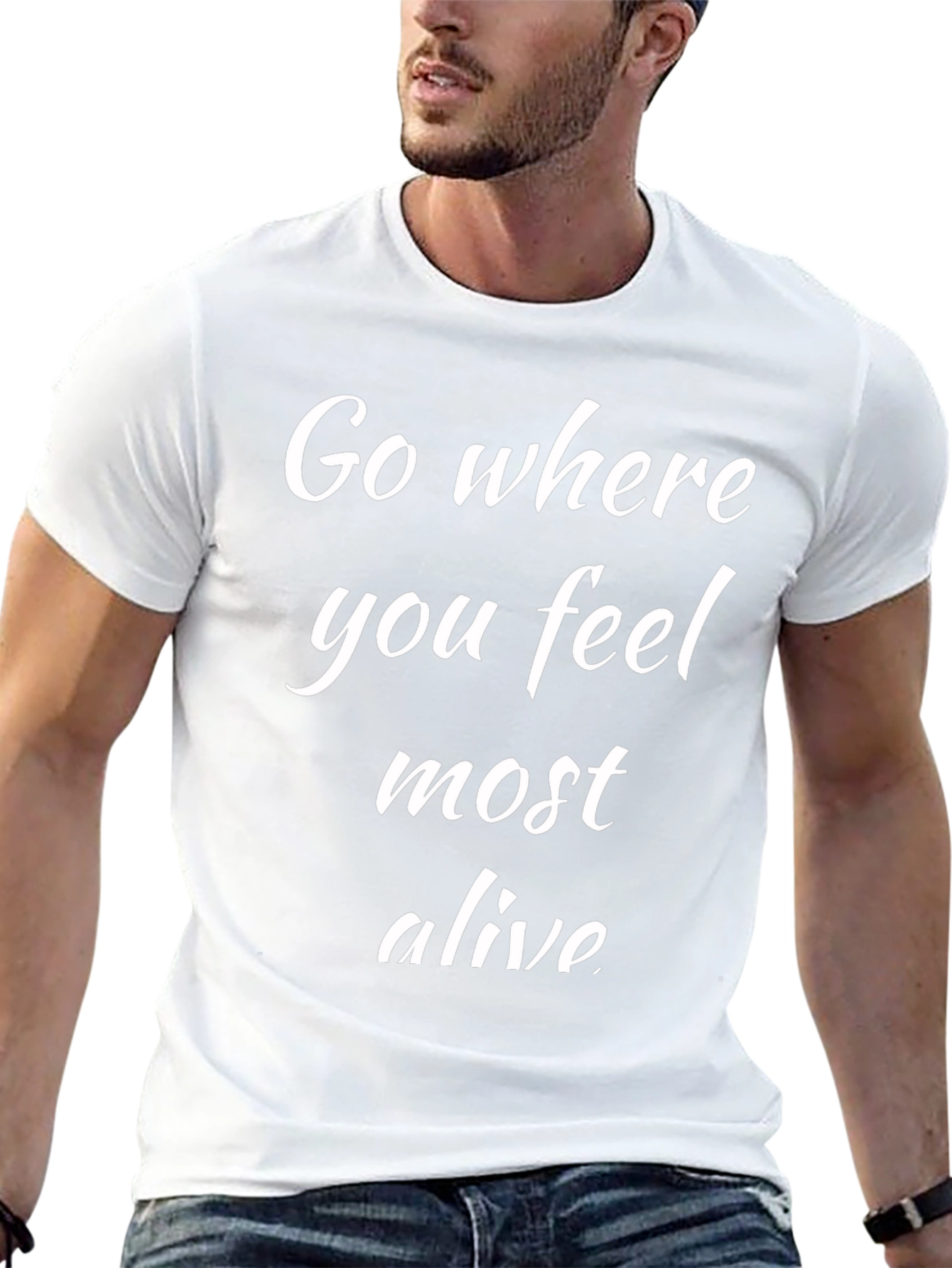 Go Where You Feel Most Alive Black T-Shirt