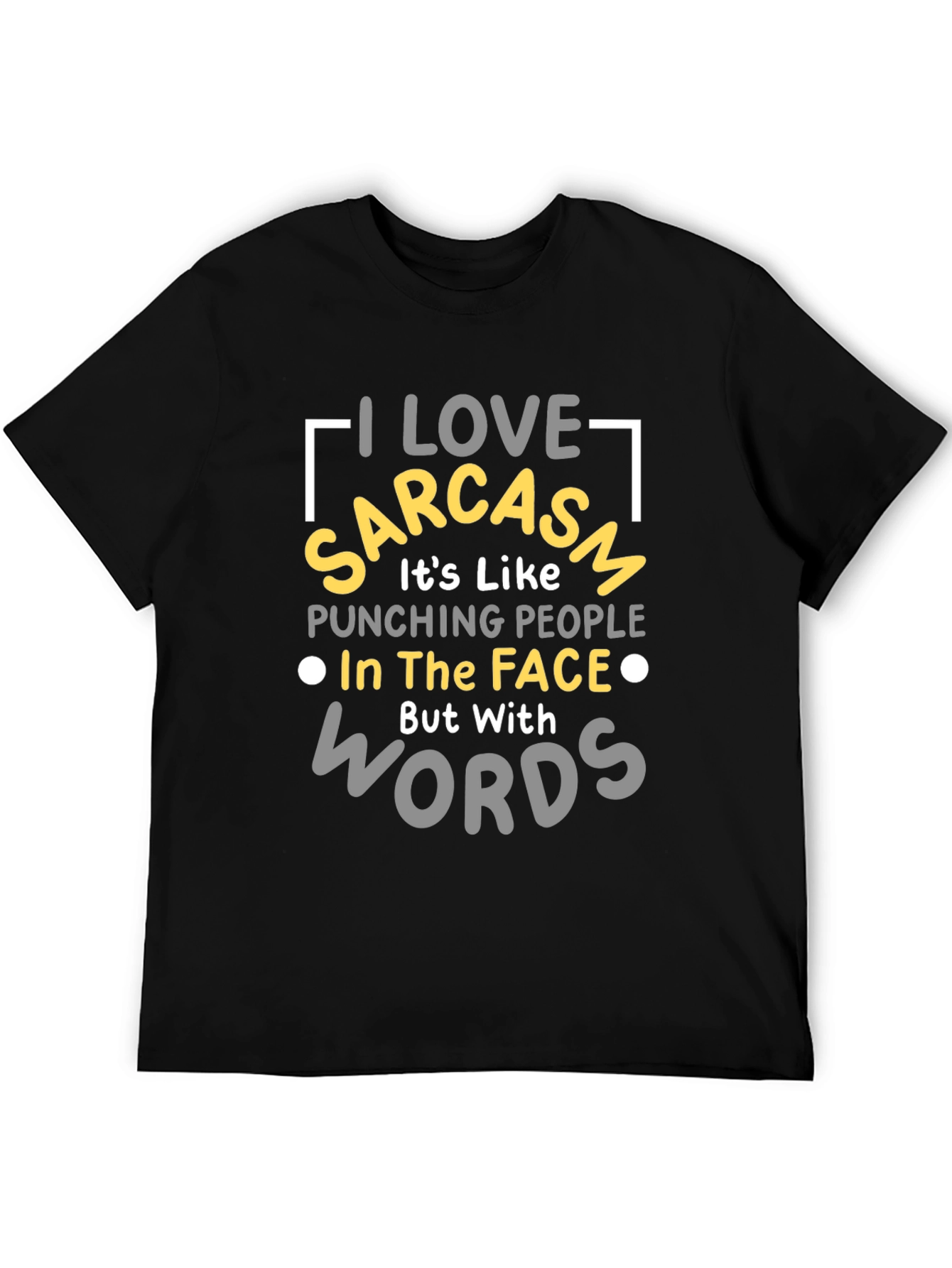 I Love Sarcasm T-Shirt - Funny Graphic Tee