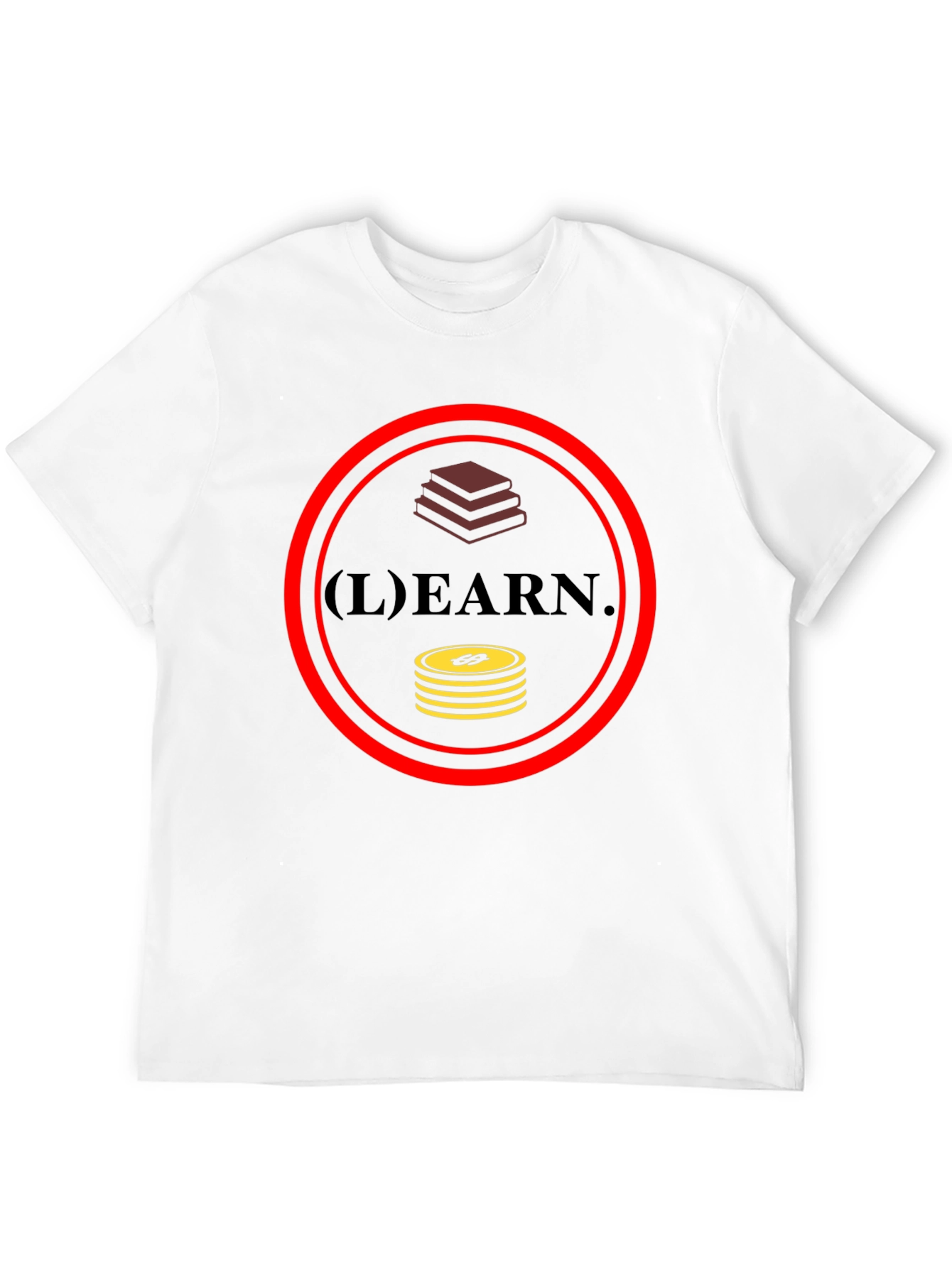 Learn and Earn Graphic T-Shirt
