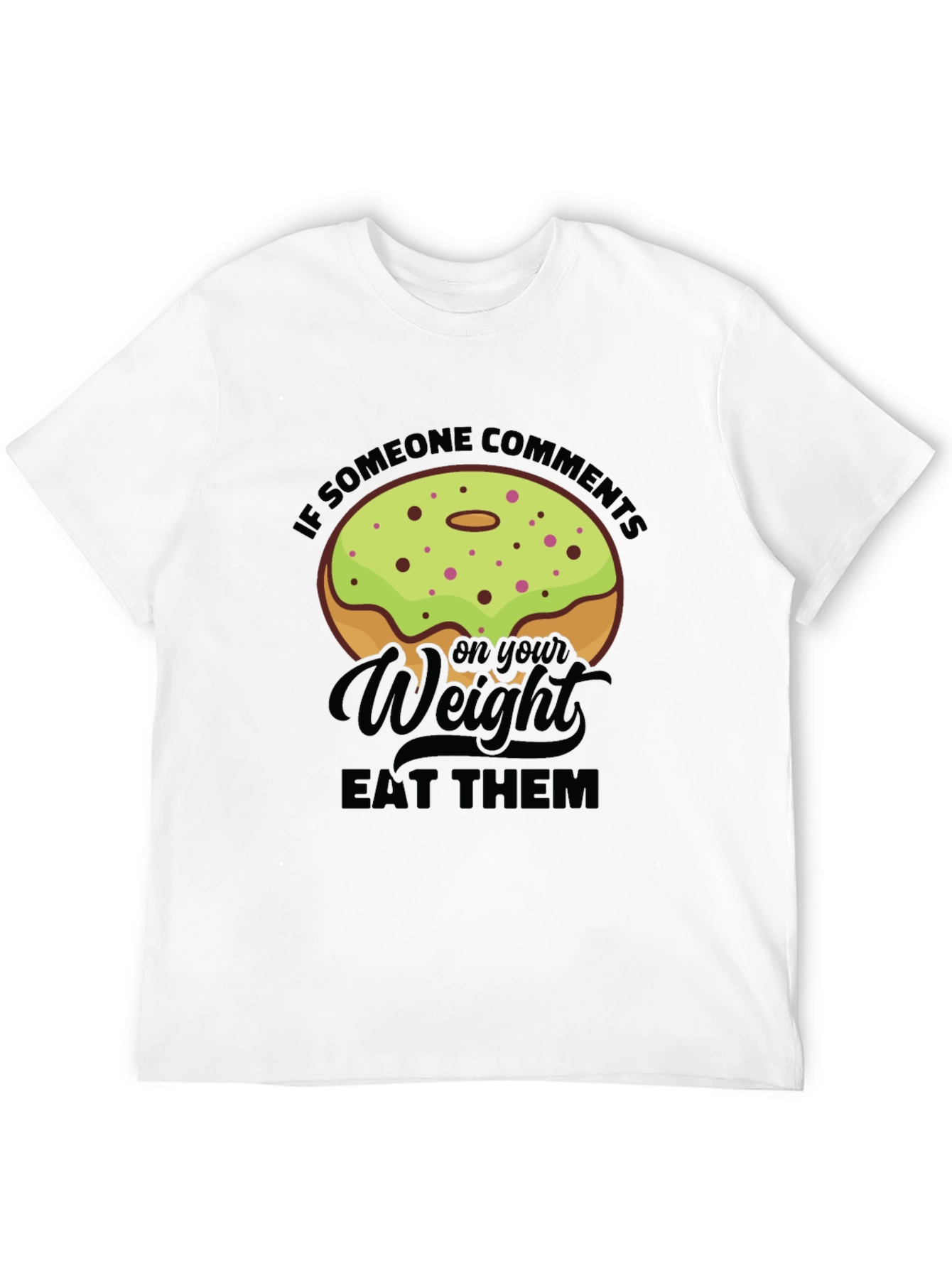 Donut Weight Pun Graphic Tee