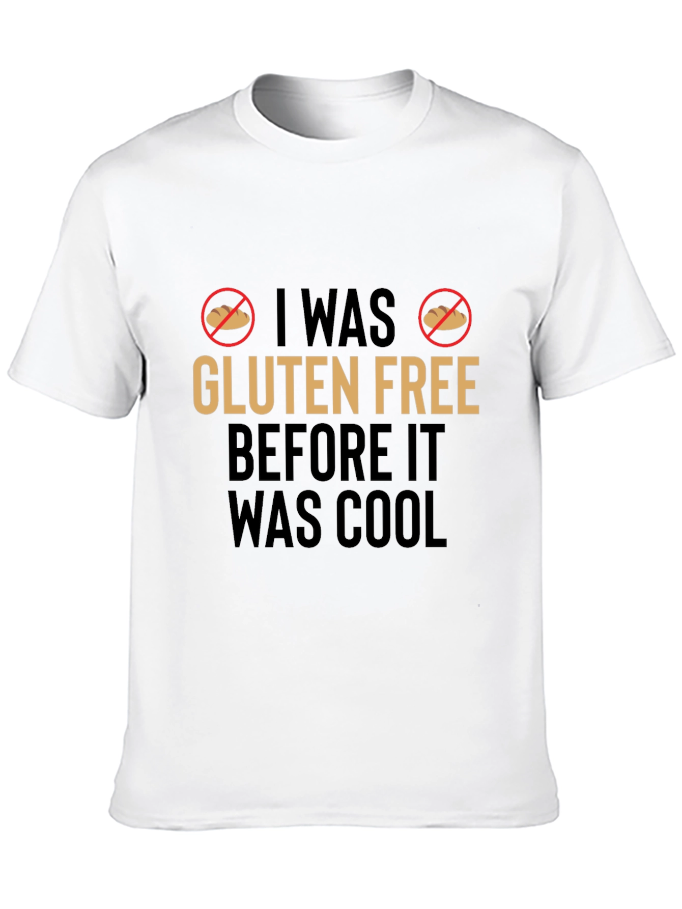 Gluten-Free Before It Was Cool T-Shirt