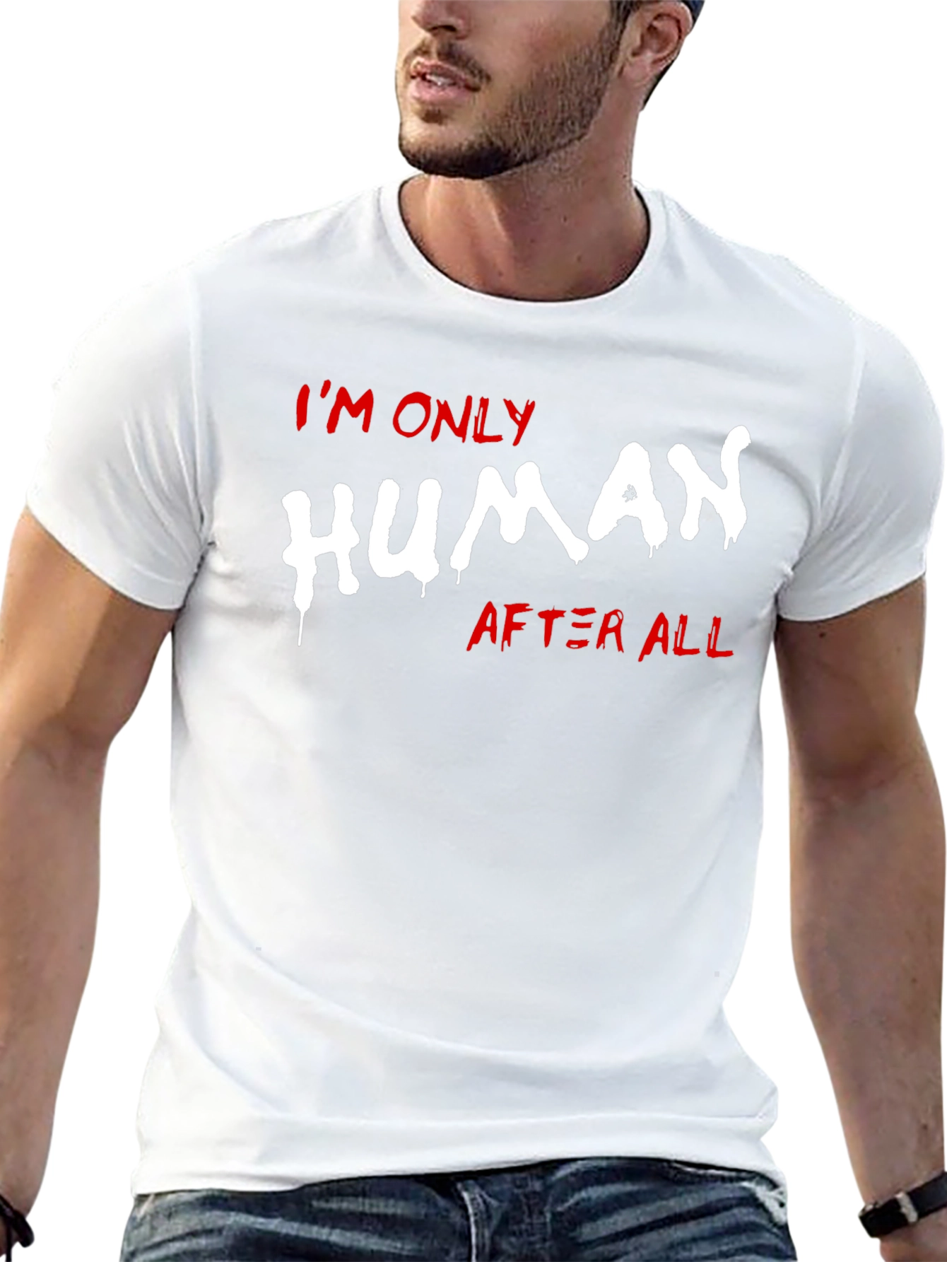 Im Only Human After All T-Shirt