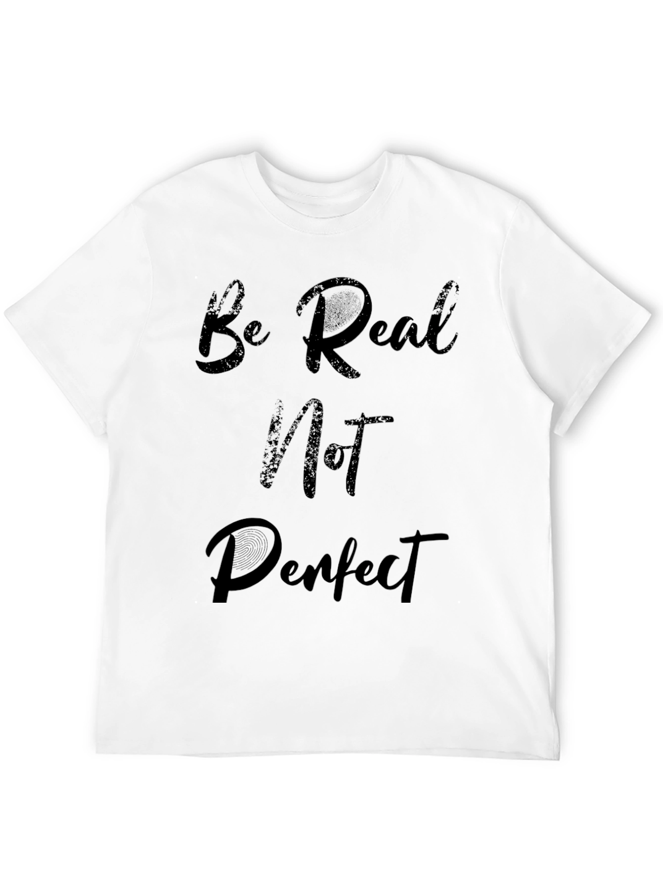 Be Real Not Perfect Black Graphic T-Shirt