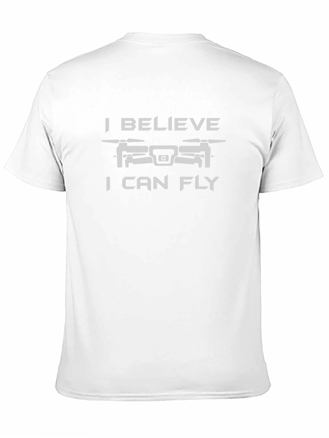 I Believe I Can Fly Drone T-Shirt