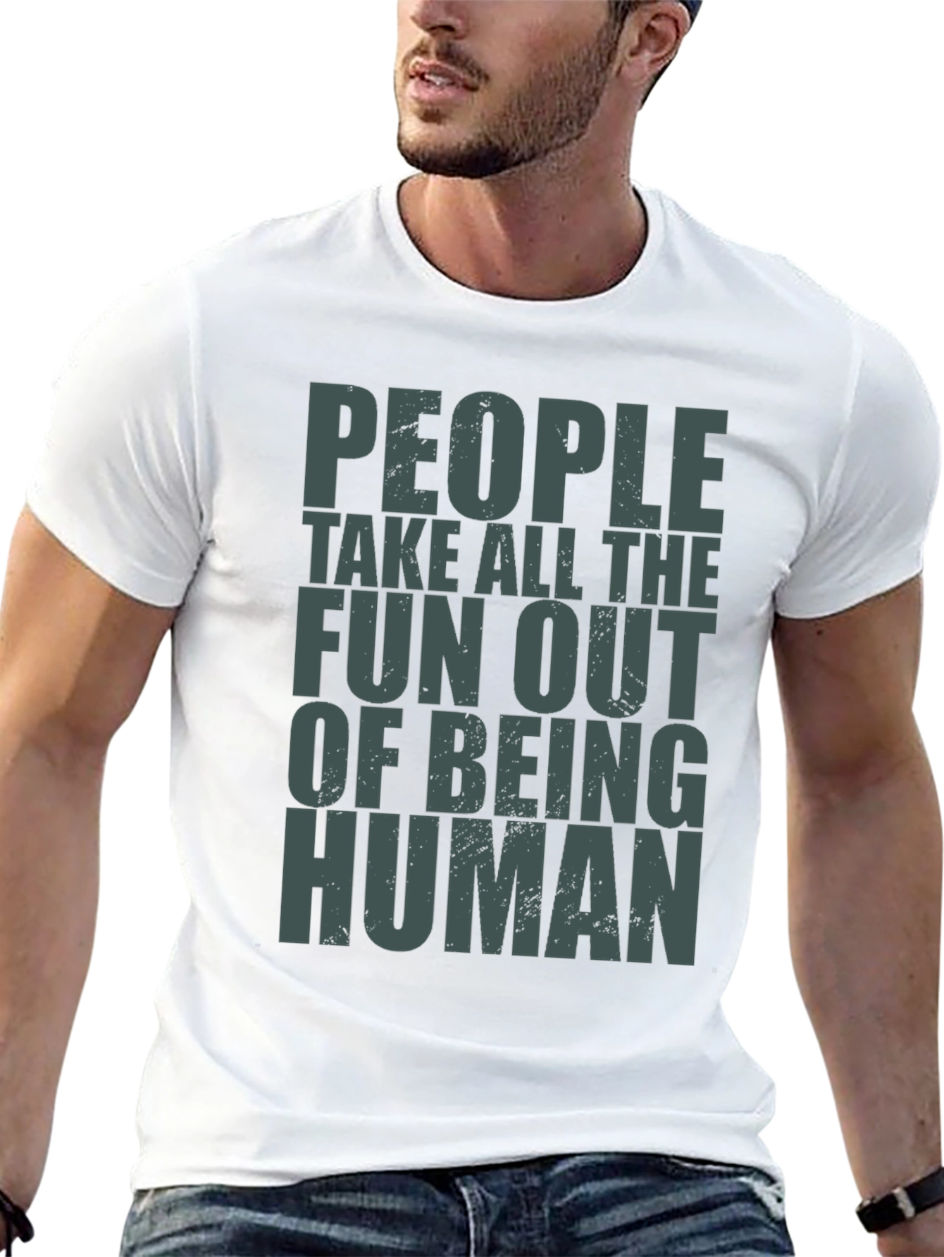 People Take Fun Out Of Being Human T-Shirt