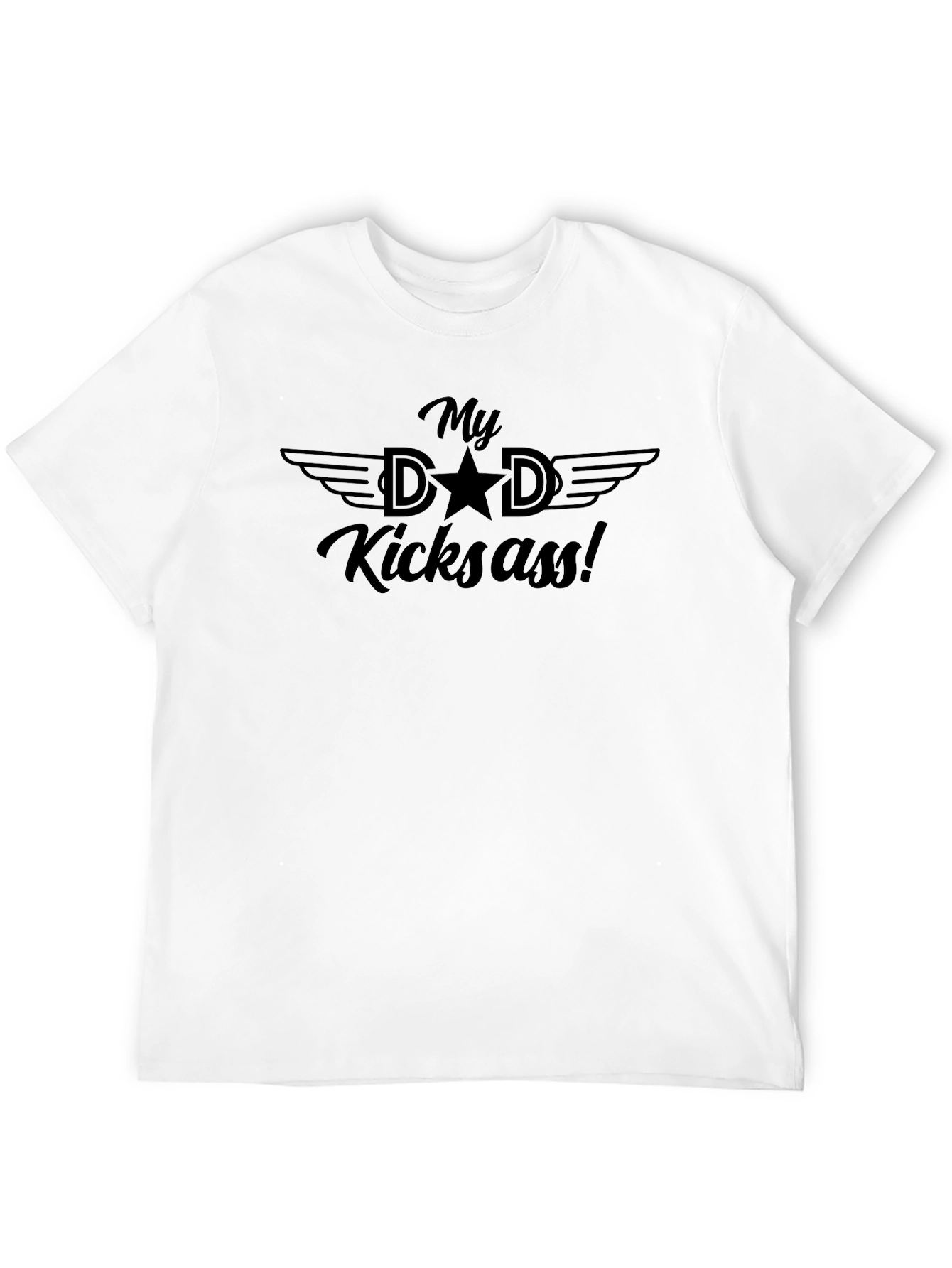 My Dad Kicks Ass! Black T-Shirt