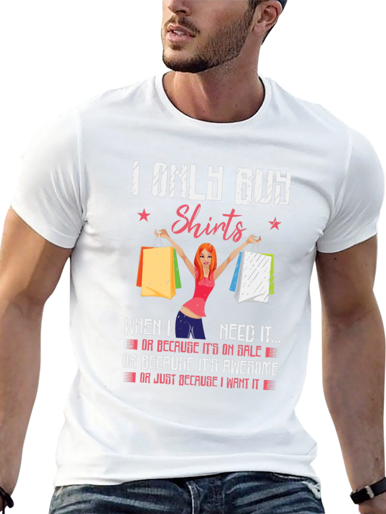 I Only Buy Shirts Funny Graphic Tee