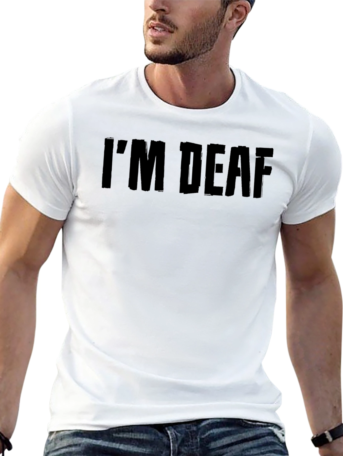 Im Deaf Black T-Shirt - Bold Statement Tee
