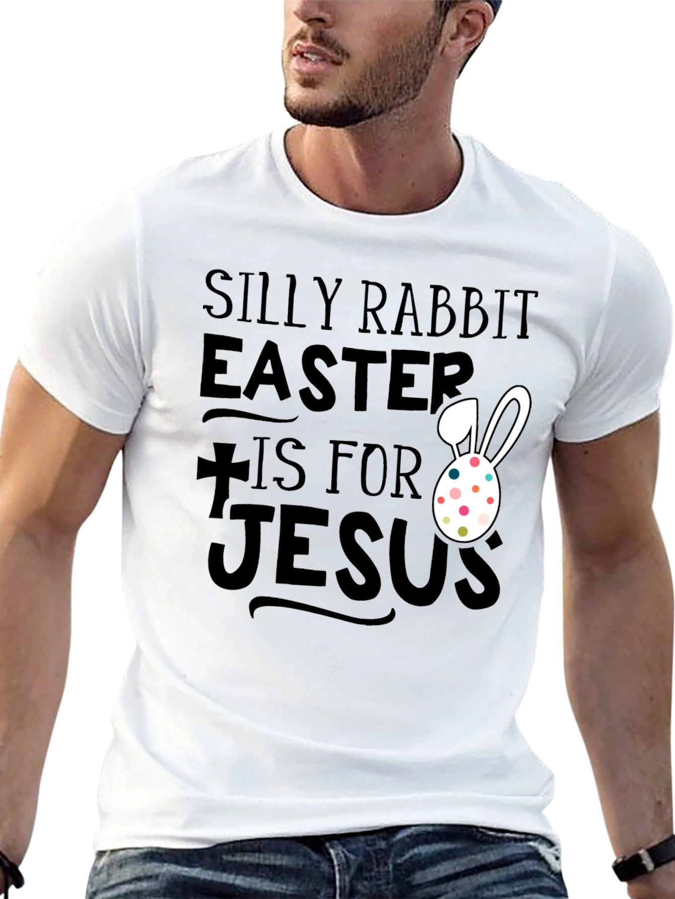 Silly Rabbit Easter T-Shirt - Jesus Holiday Tee