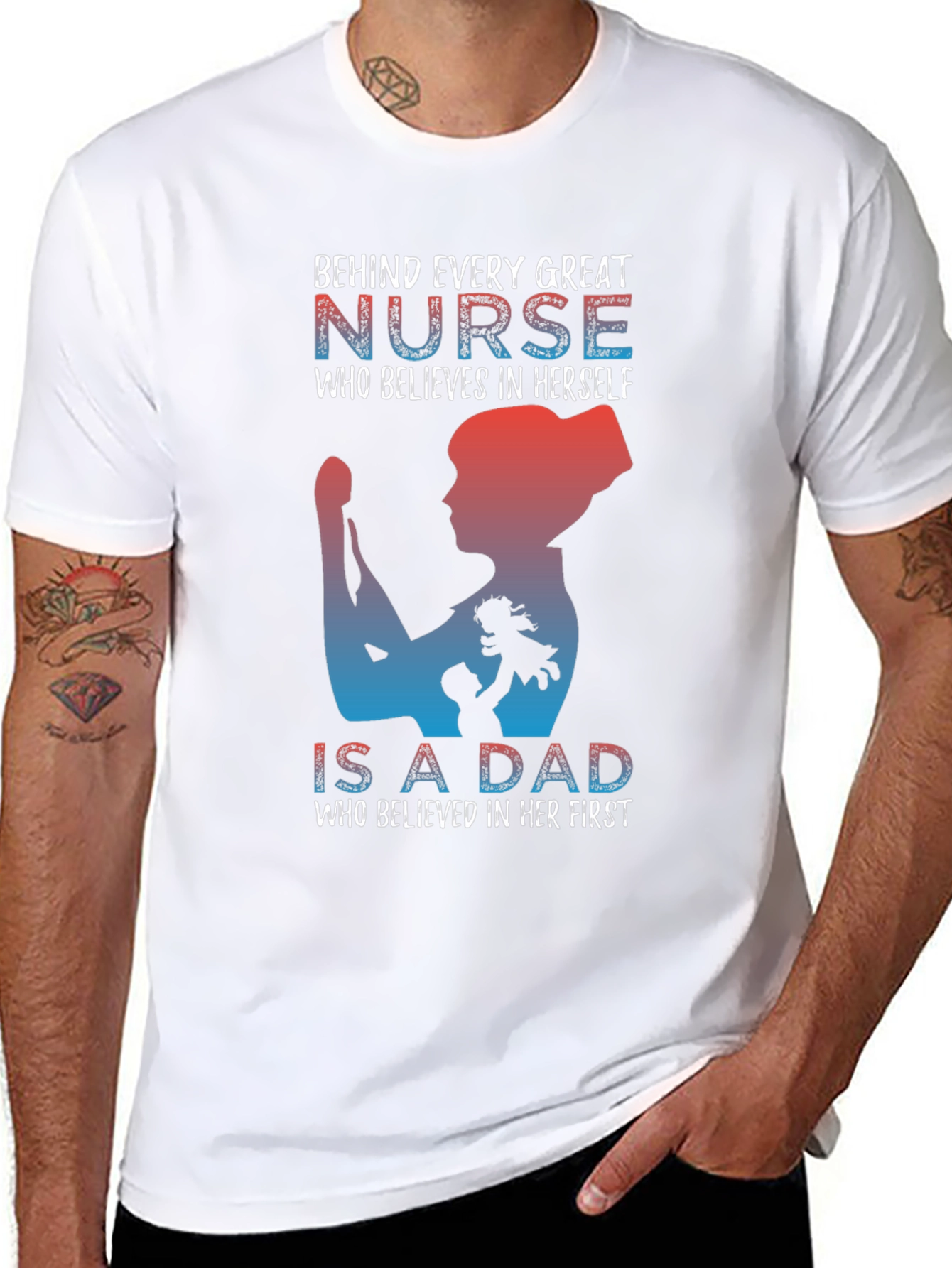 Nurse Dad T-Shirt: Behind Every Great Nurse