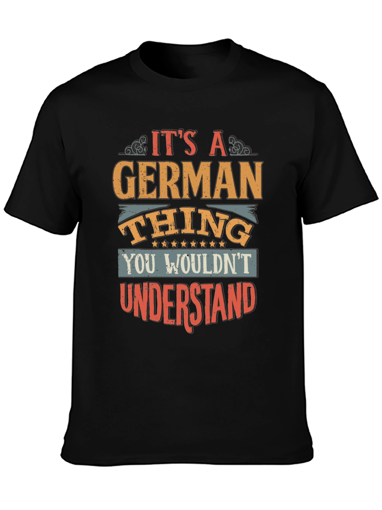 Its a German Thing T-Shirt