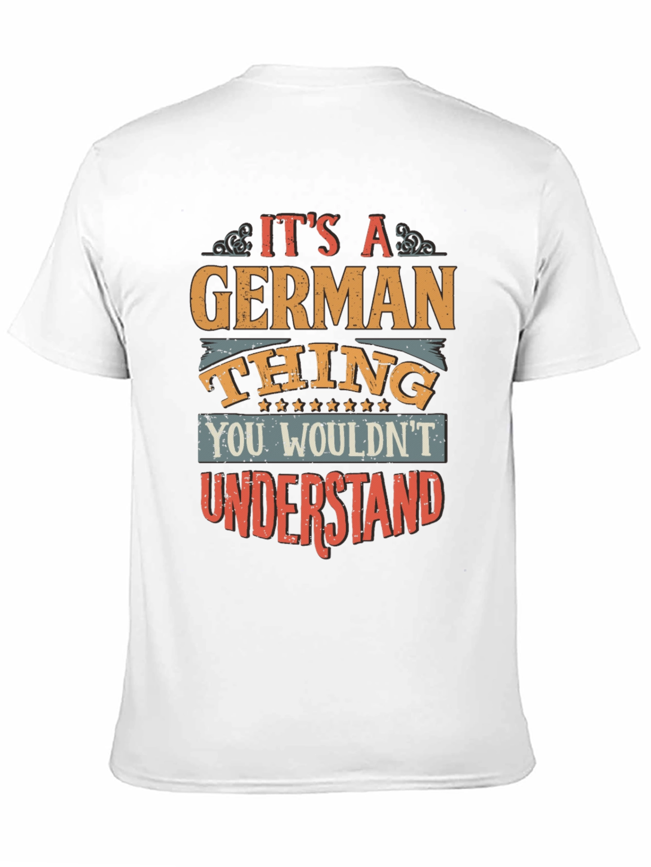 Its a German Thing T-Shirt