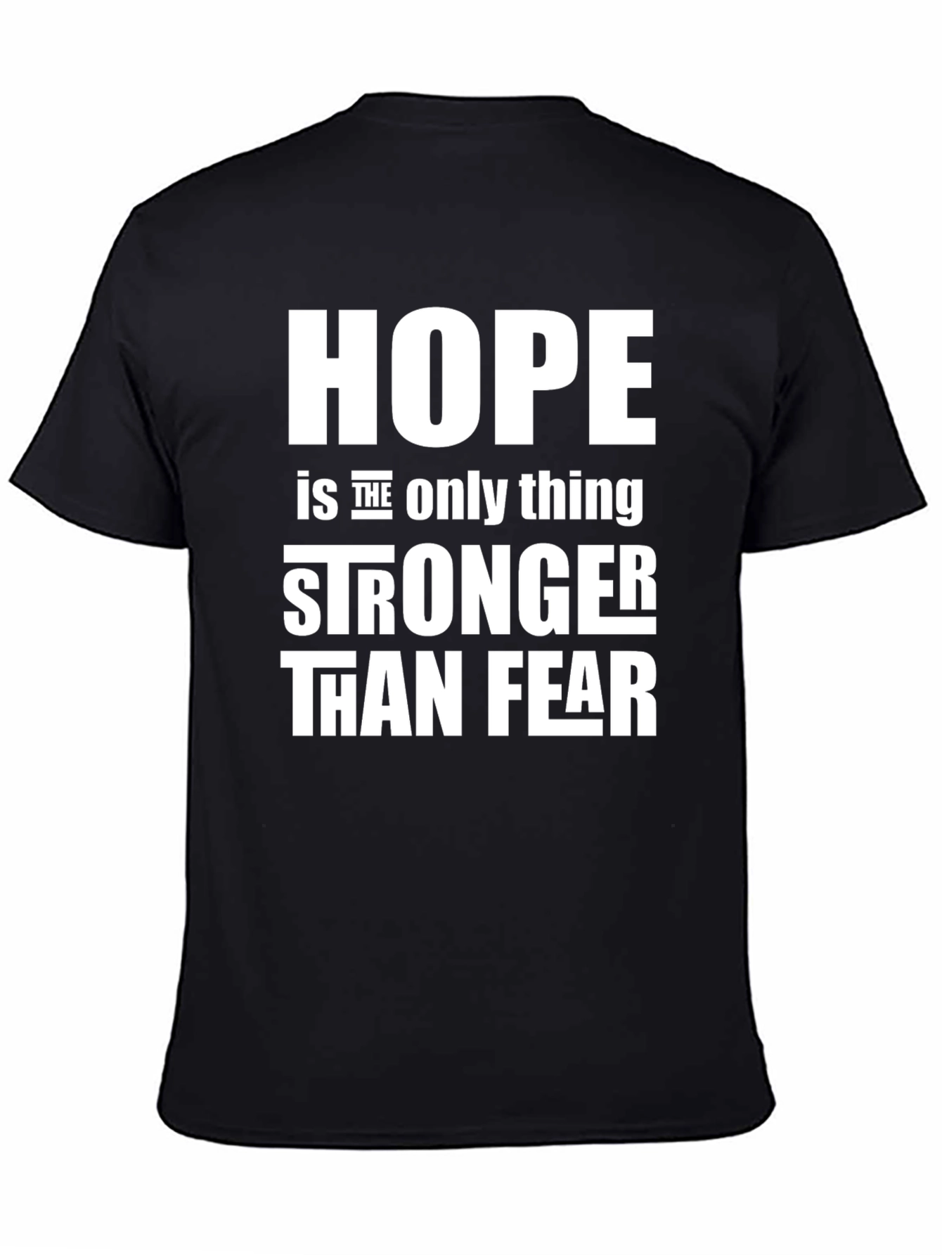 Hope Stronger Than Fear Black Graphic Tee