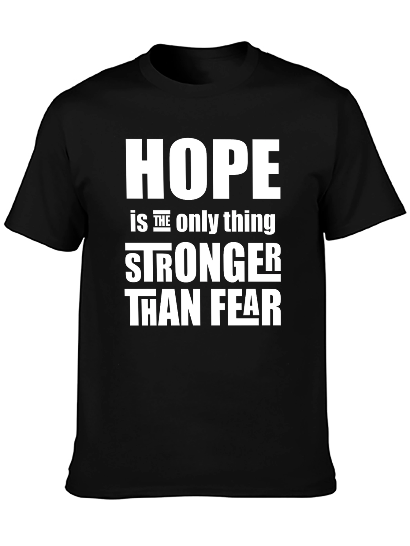 Hope Stronger Than Fear Black Graphic Tee