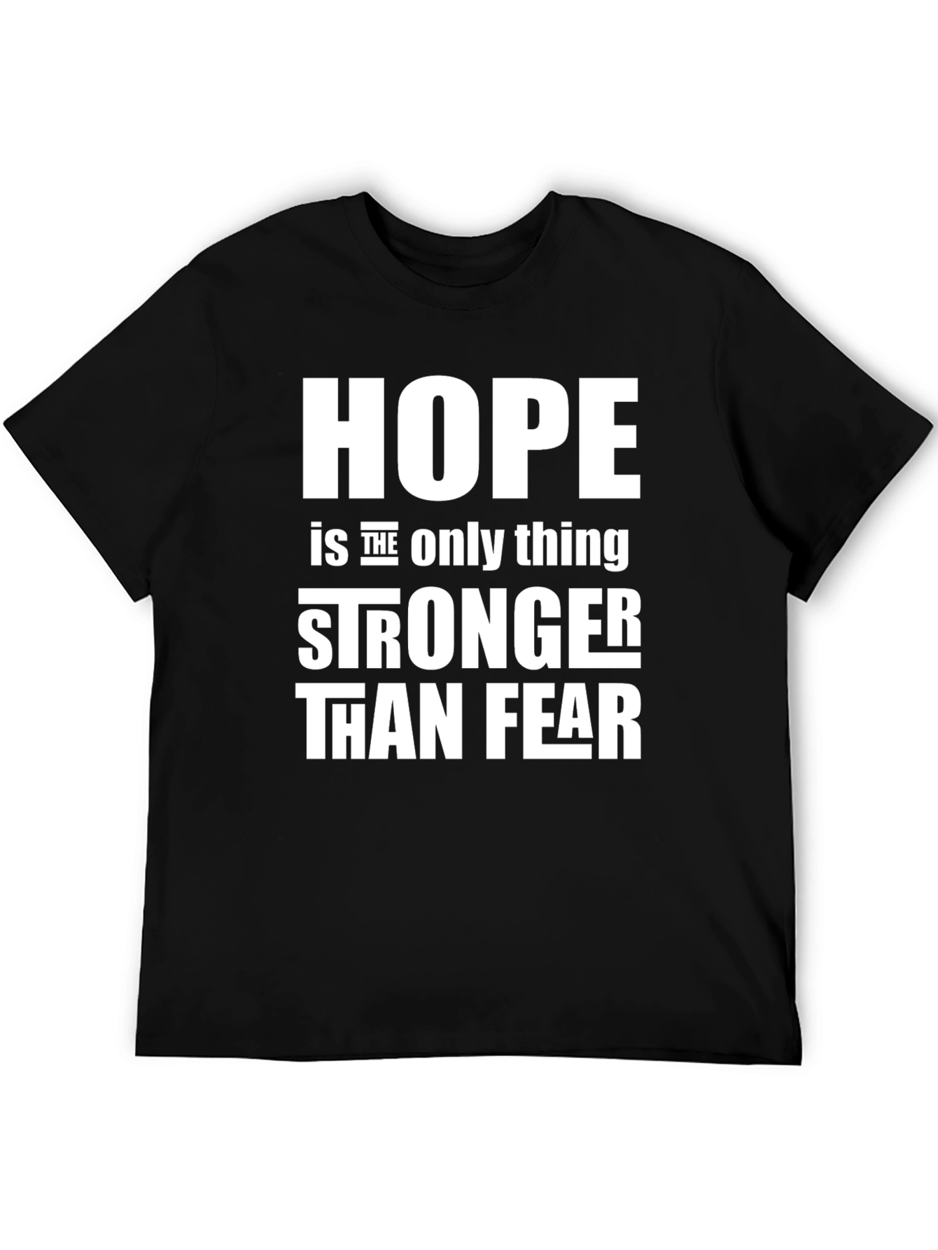 Hope Stronger Than Fear Black Graphic Tee