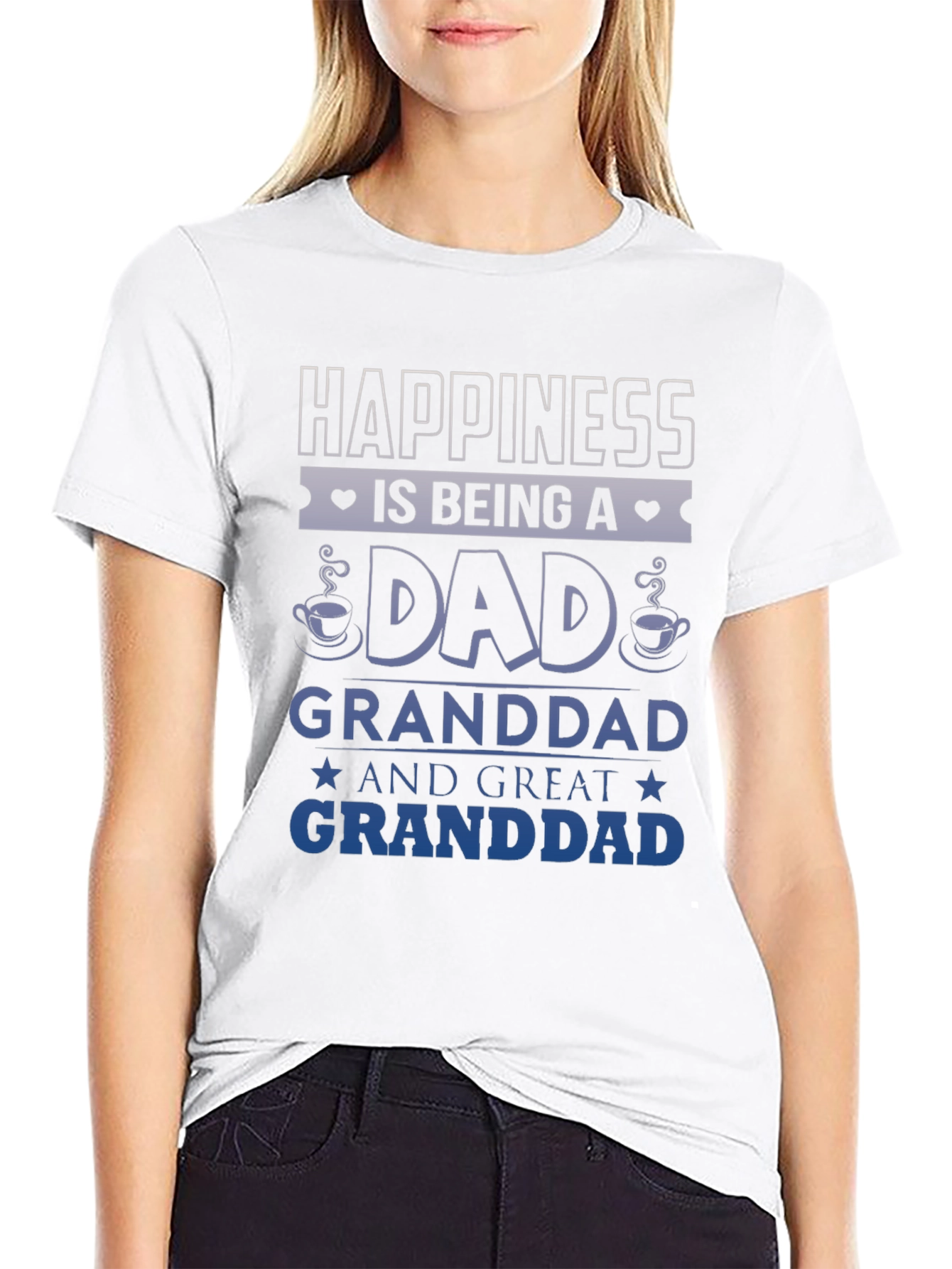 Happiness Is Being A Dad Granddad Great Granddad T-Shirt