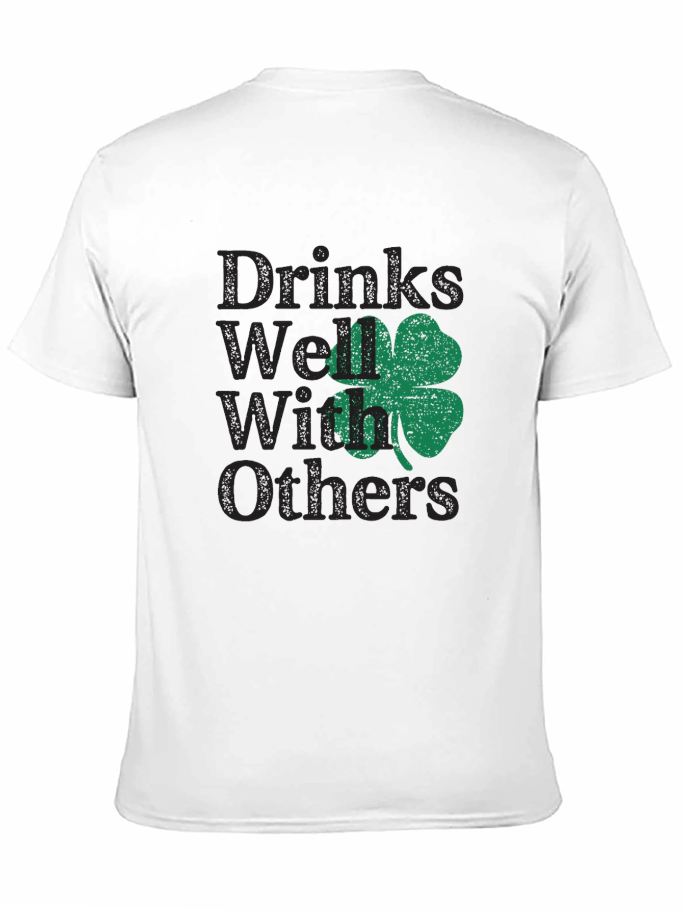 Drinks Well With Others St. Patricks Day T-Shirt