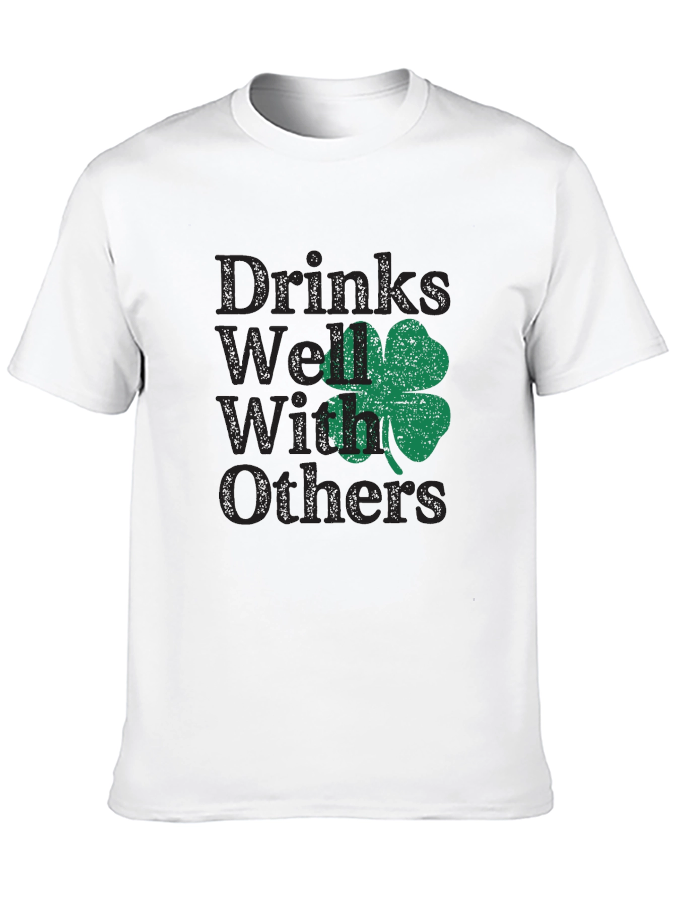 Drinks Well With Others St. Patricks Day T-Shirt