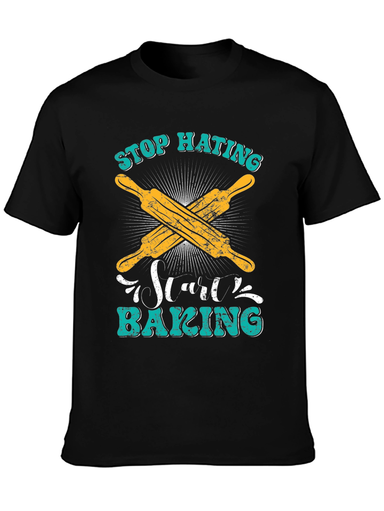 Stop Hating Start Baking T-Shirt