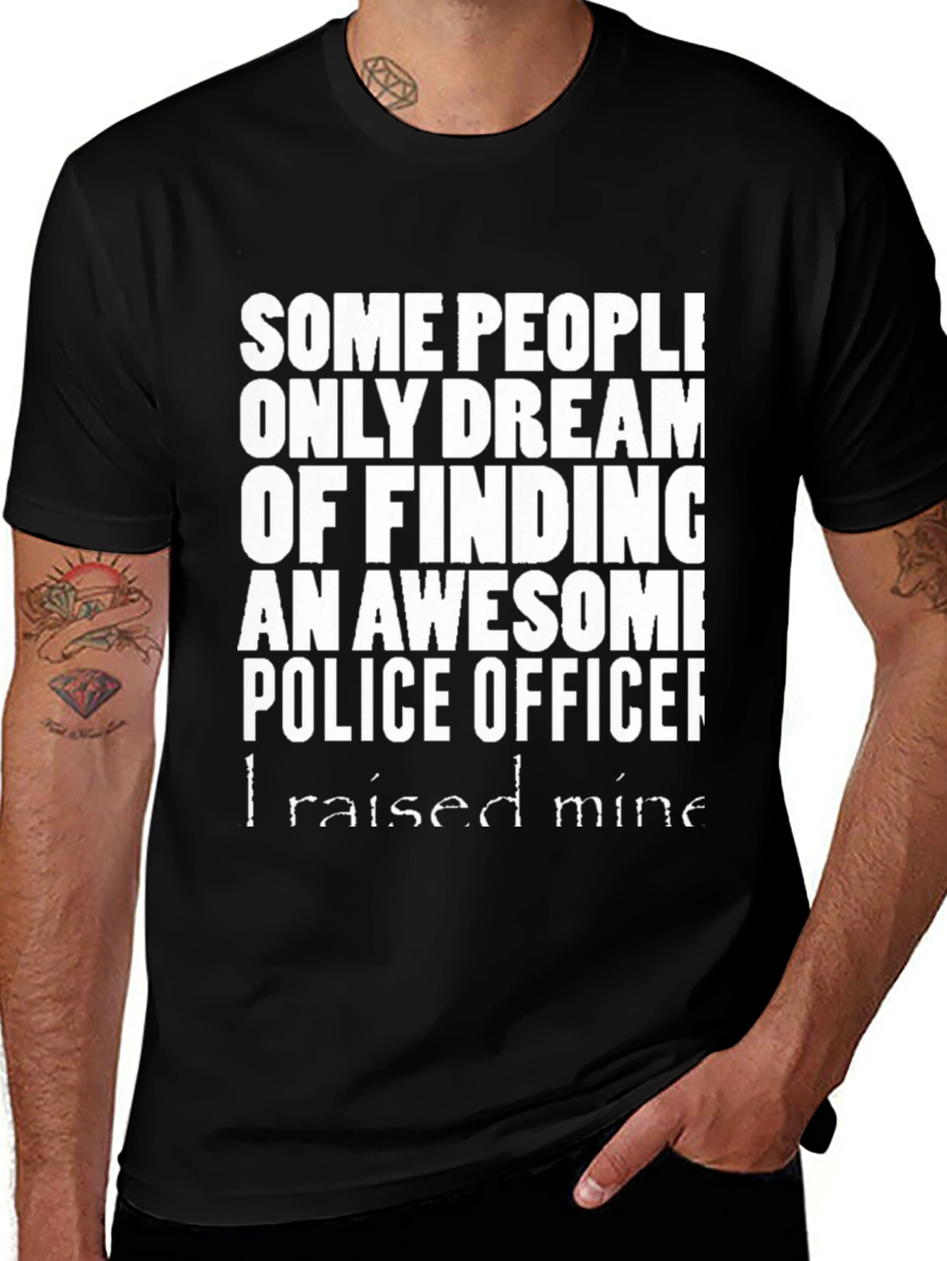 Awesome Police Officer T-Shirt - I Raised Mine!