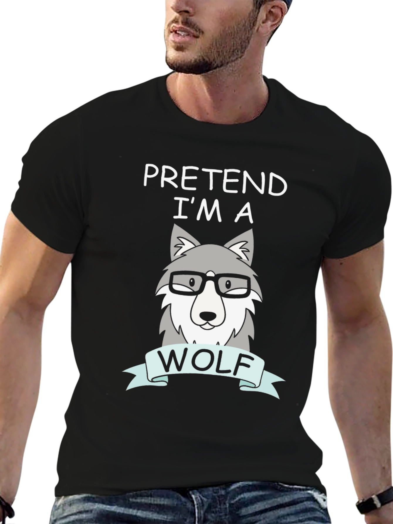 Pretend Im a Wolf T-Shirt