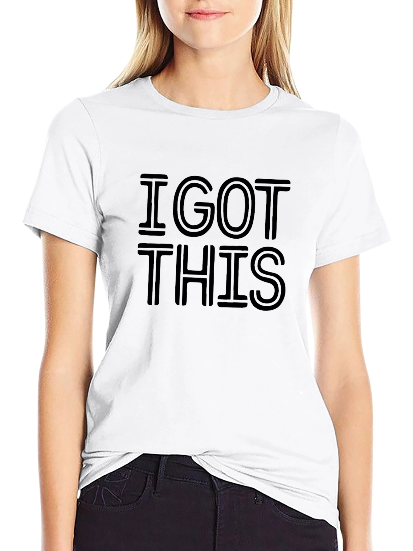 I GOT THIS Graphic Print T-Shirt