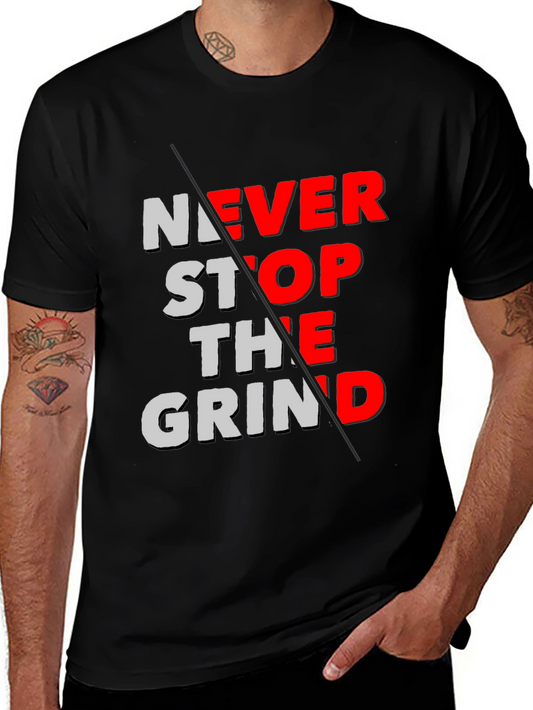Never Stop The Grind Graphic Tee