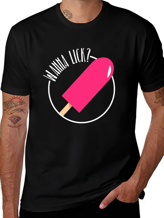 Wanna Lick? Novelty Graphic T-Shirt