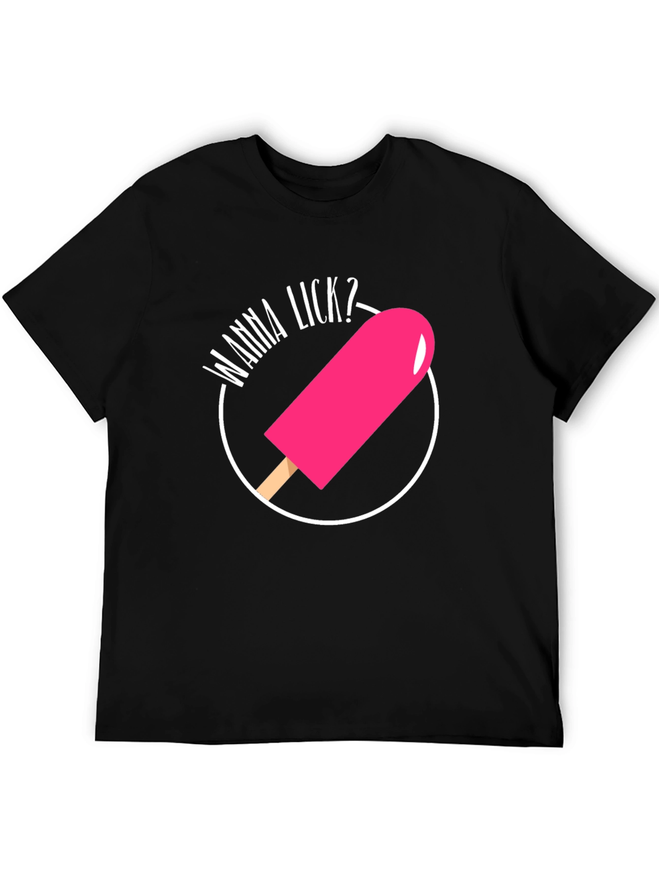 Wanna Lick? Novelty Graphic T-Shirt