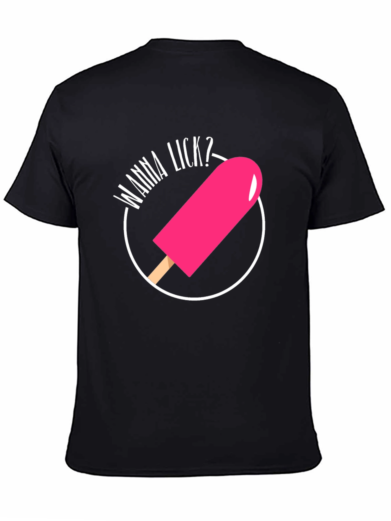 Wanna Lick? Novelty Graphic T-Shirt