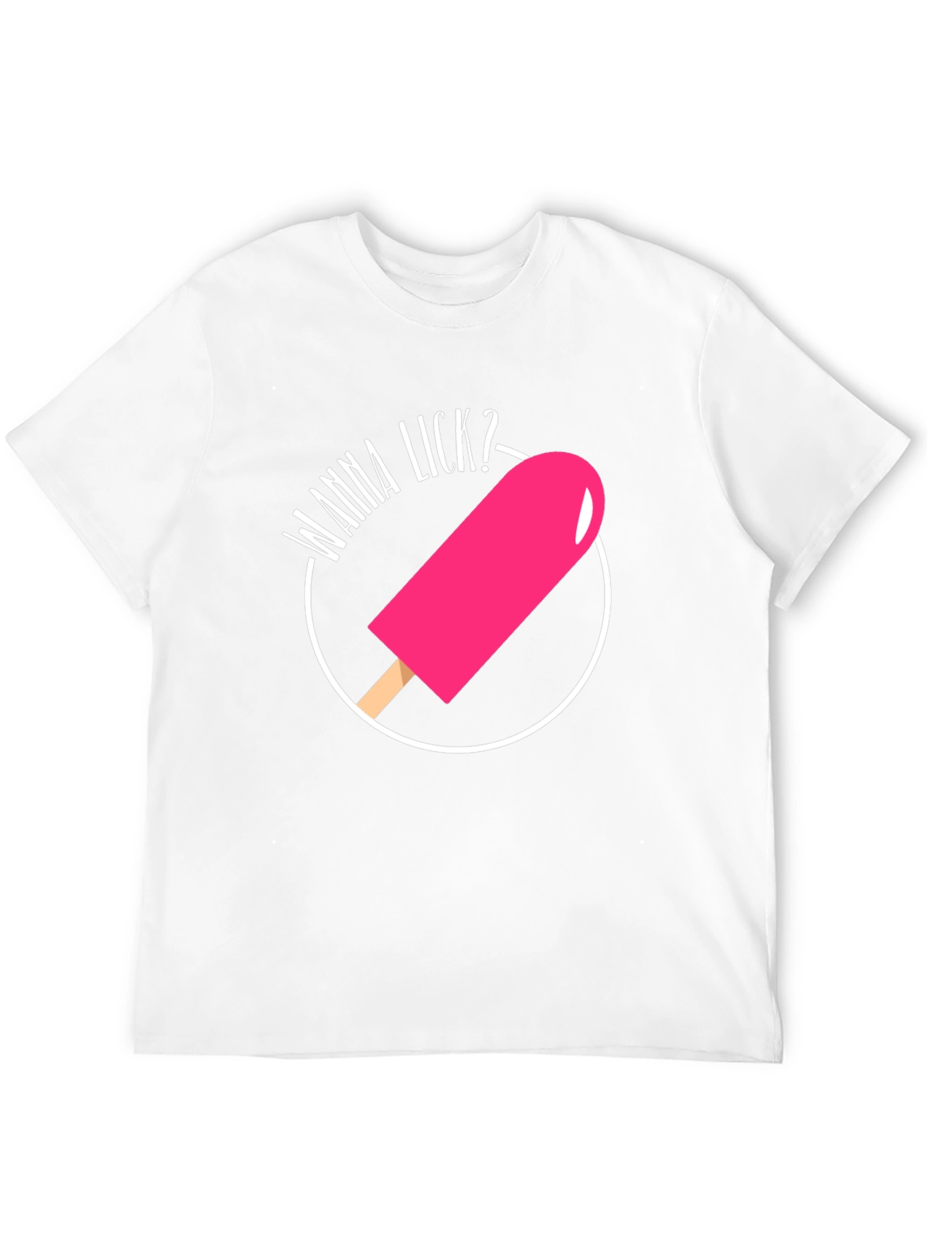 Wanna Lick? Novelty Graphic T-Shirt
