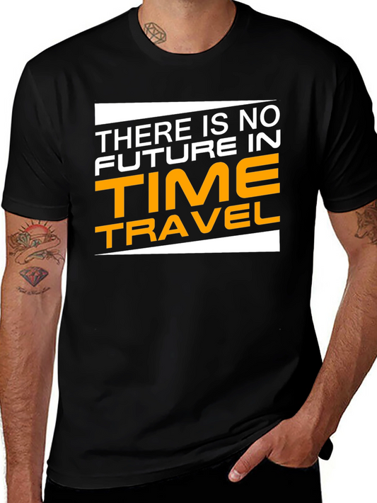 Time Travel T-Shirt - No Future Design Tee