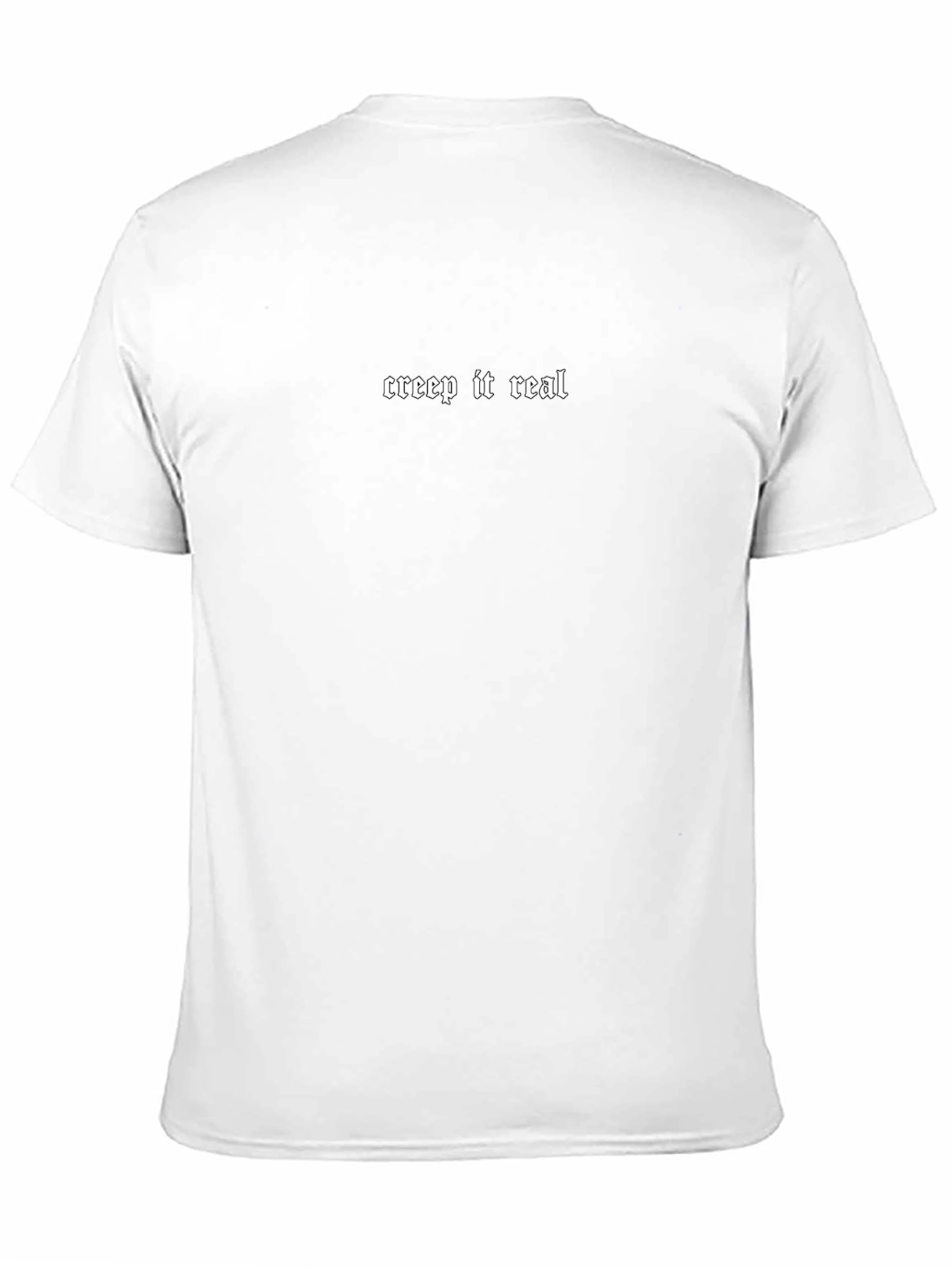Creep It Real Gothic T-Shirt