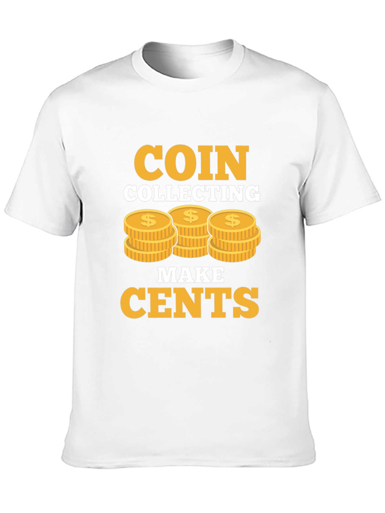 Coin Collecting Makes Cents Graphic Tee