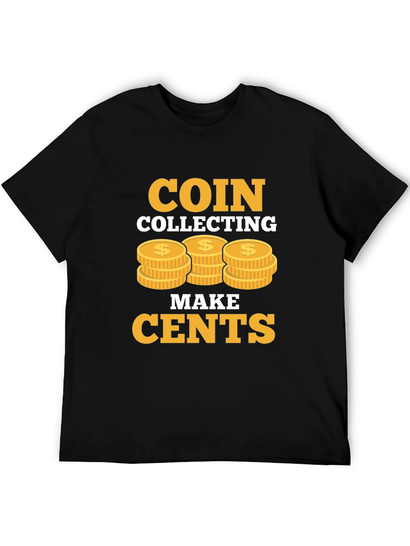 Coin Collecting Makes Cents Graphic Tee