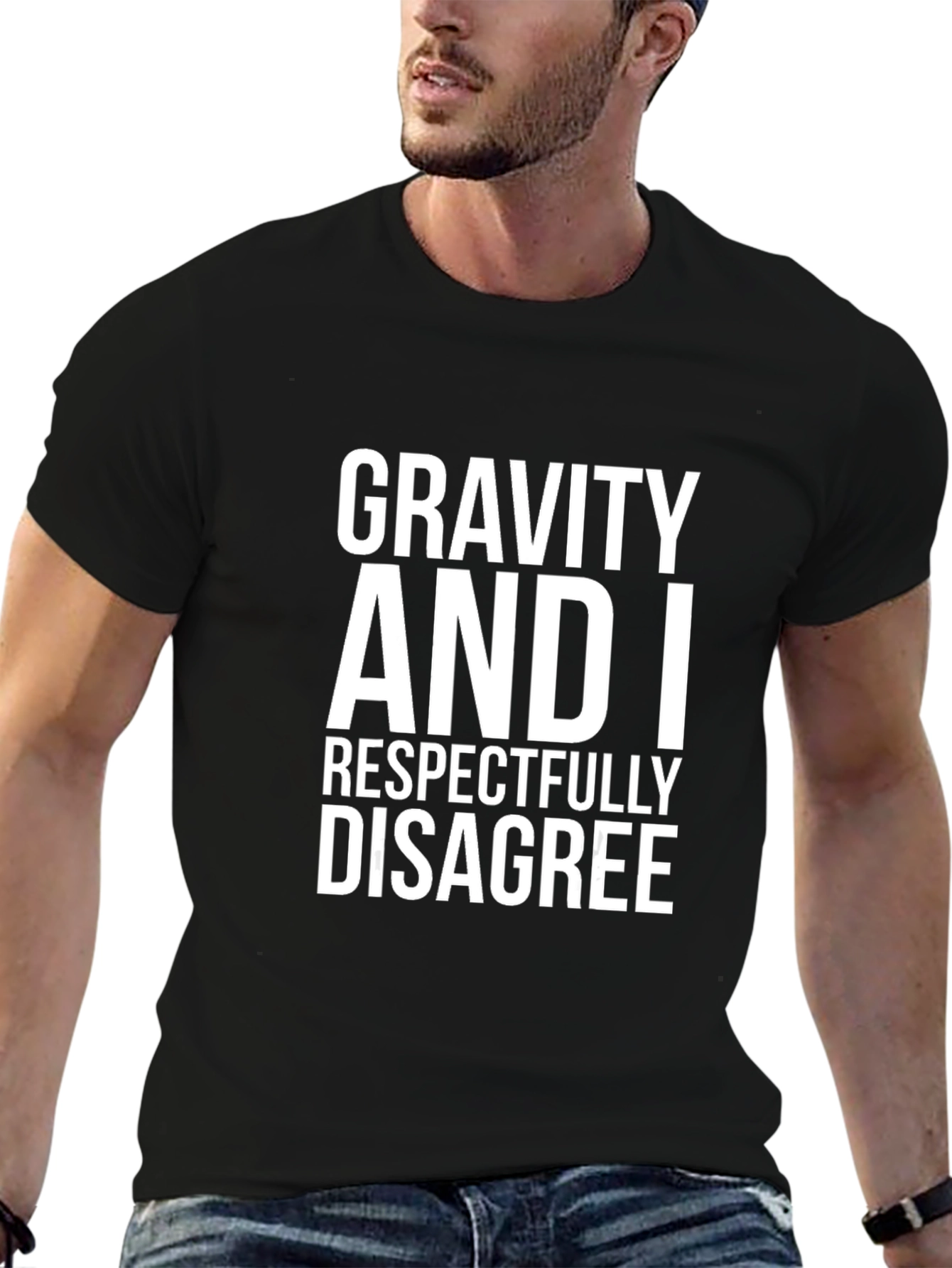 Gravity And I Disagree T-Shirt