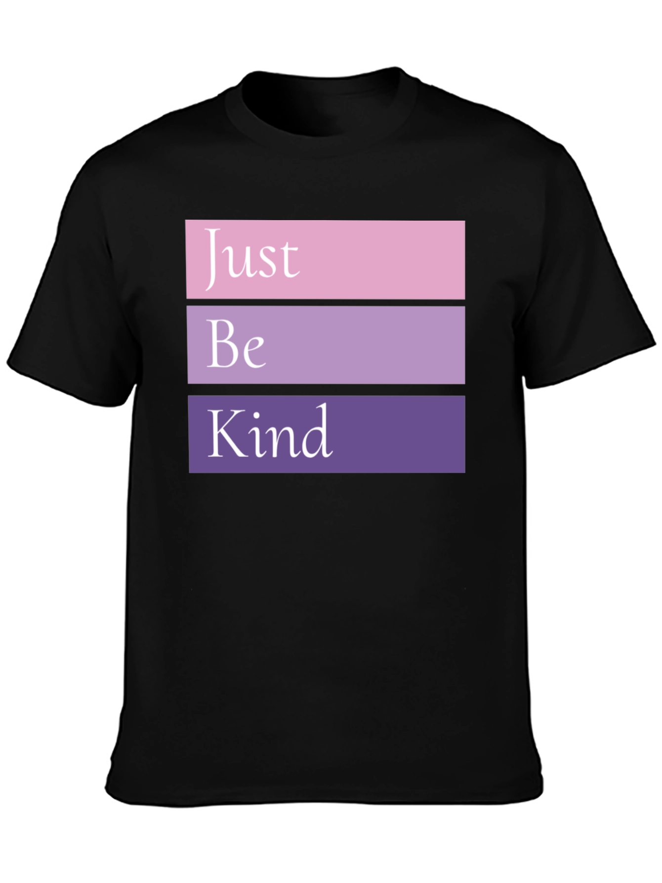 Just Be Kind T-Shirt - Stylish Comfort