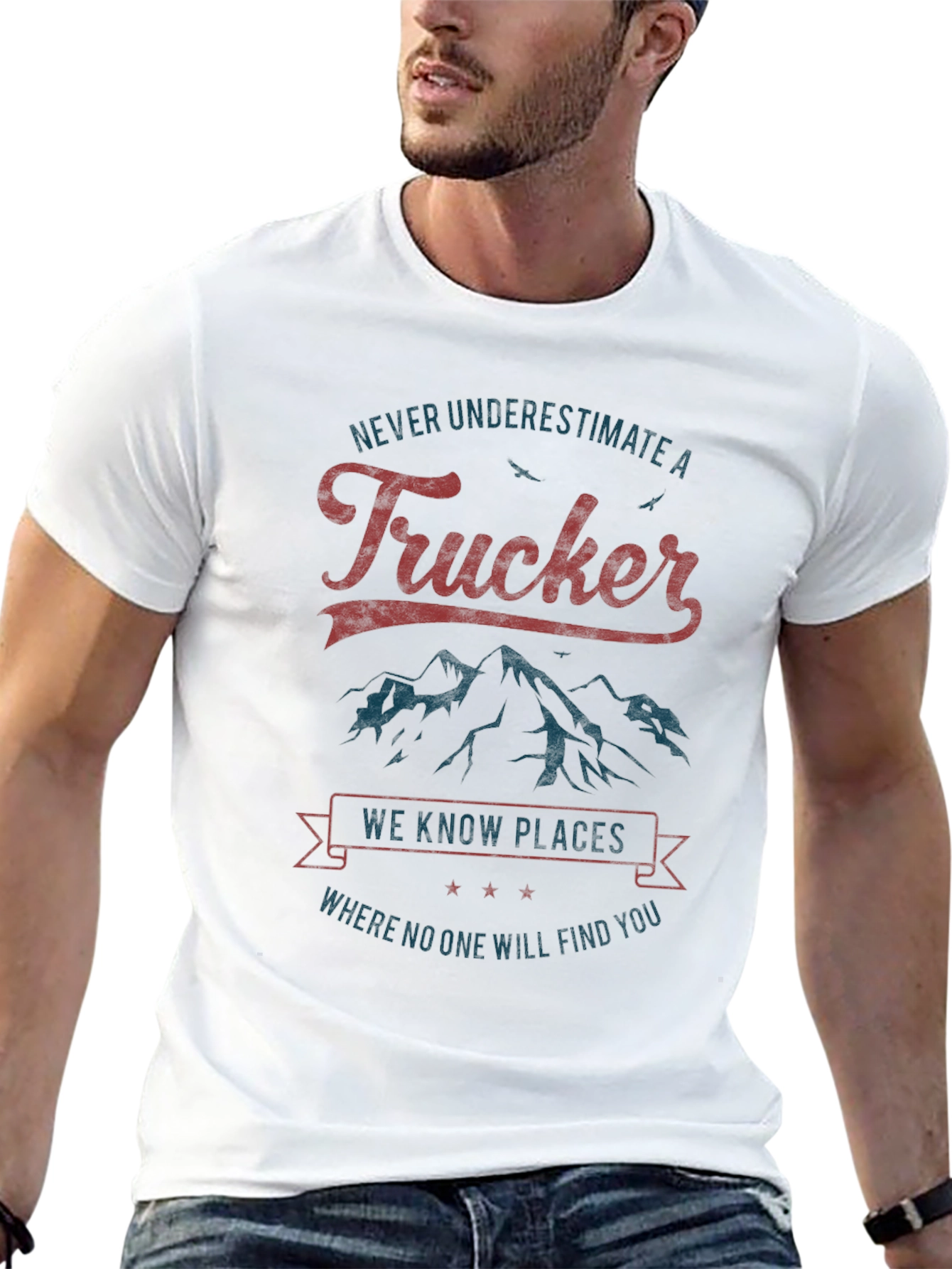 Trucker T-Shirt - Never Underestimate