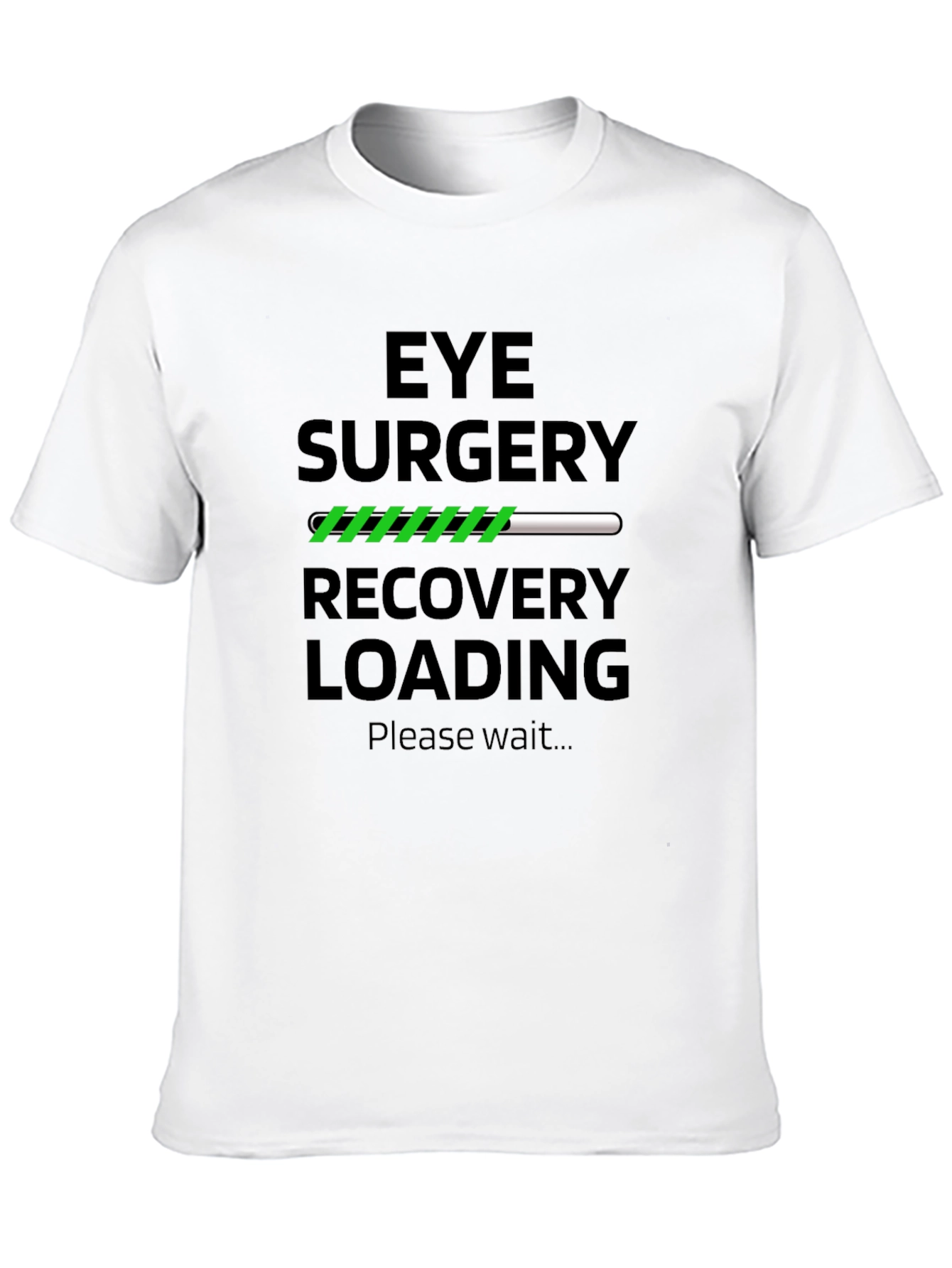Eye Surgery Recovery Loading T-Shirt