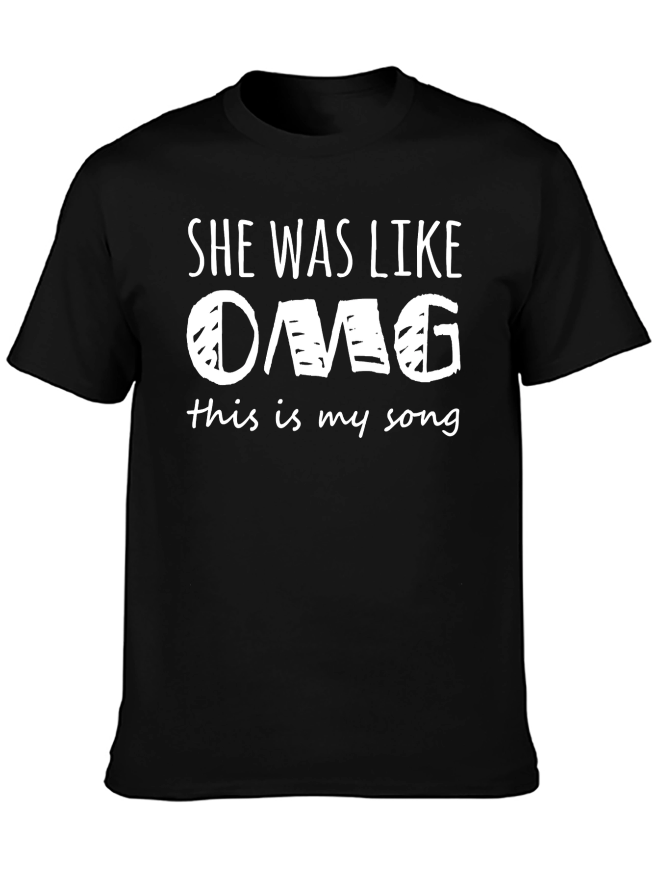 OMG This is My Song - Graphic T-Shirt