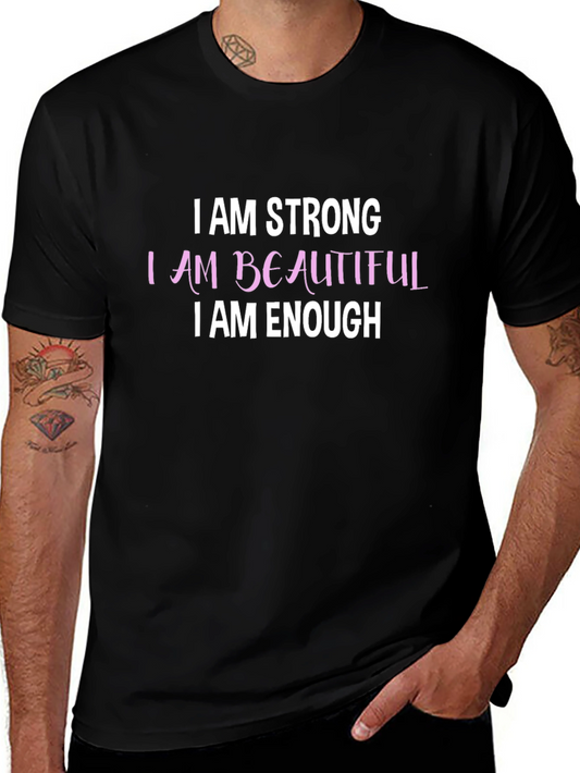 I AM Strong Beautiful Enough Black T-Shirt