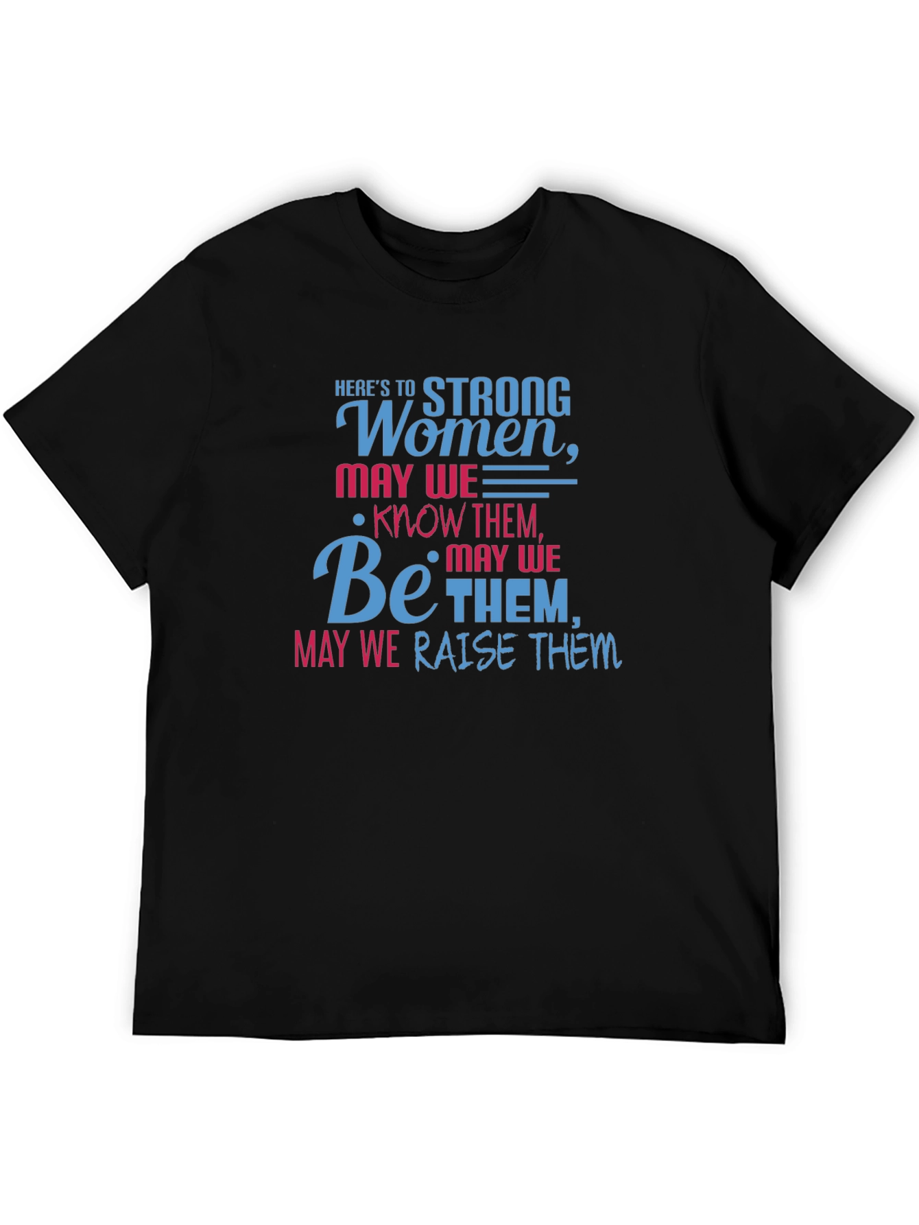 Strong Women T-Shirt - Empowering Graphic Tee