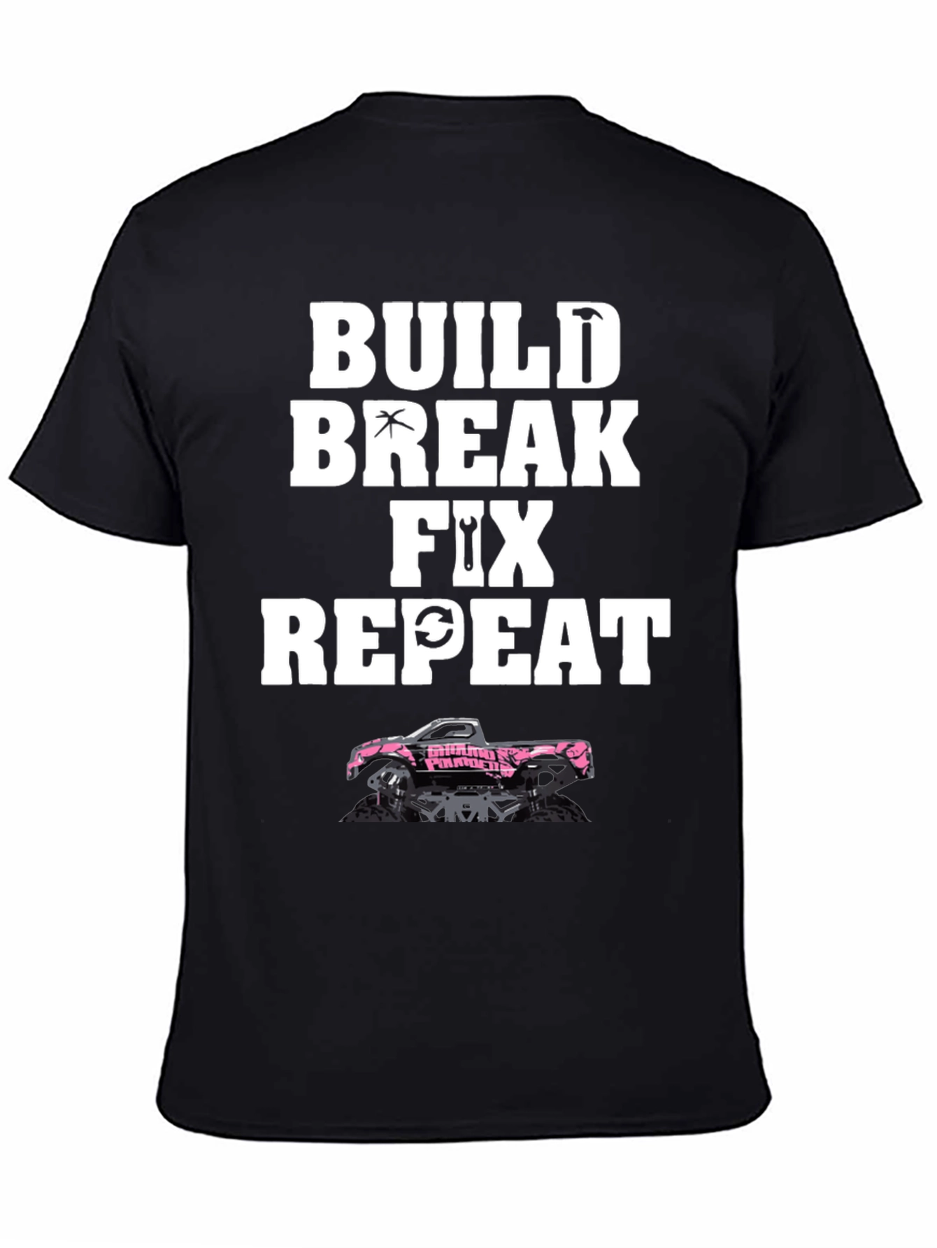Build Break Fix Repeat Truck T-Shirt