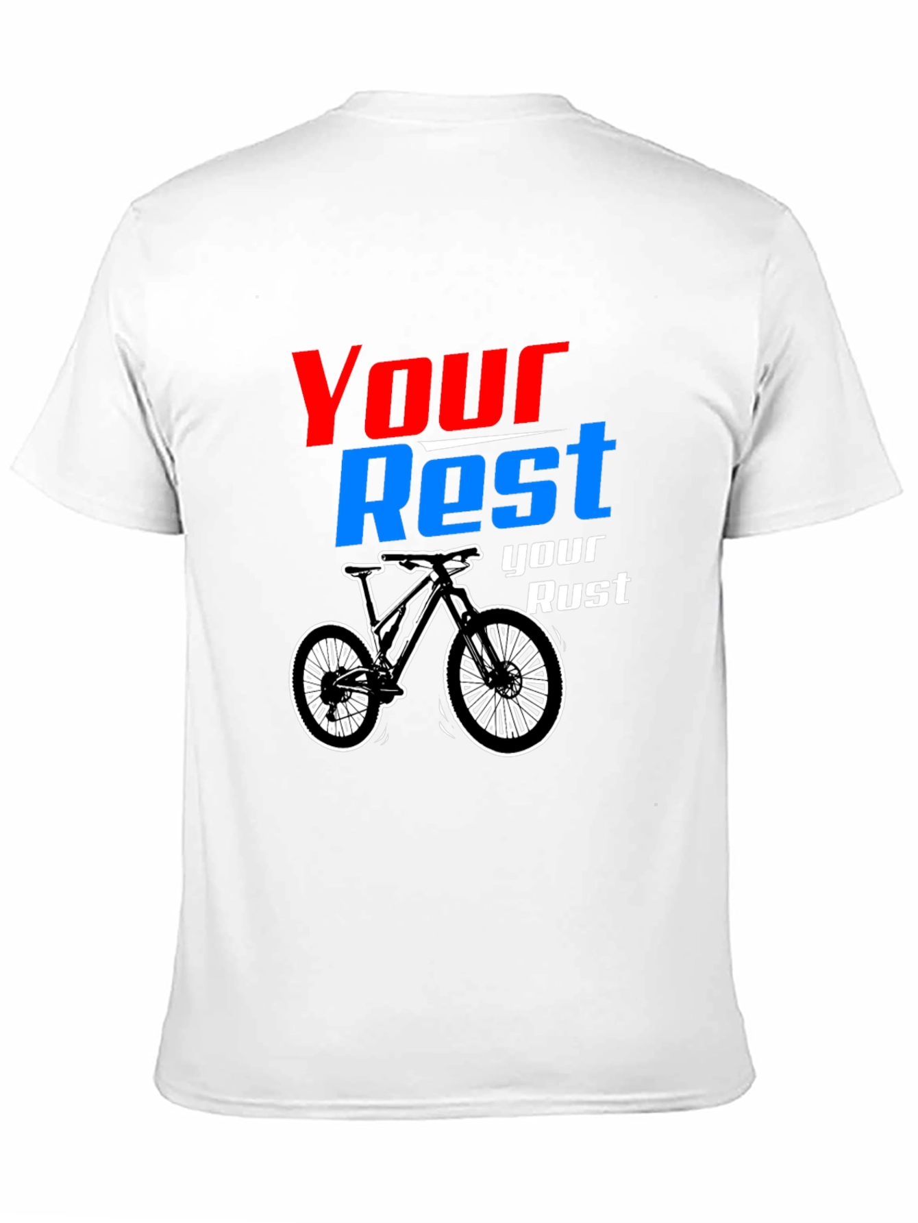 Your Rest Your Rust Mountain Bike Graphic Tee