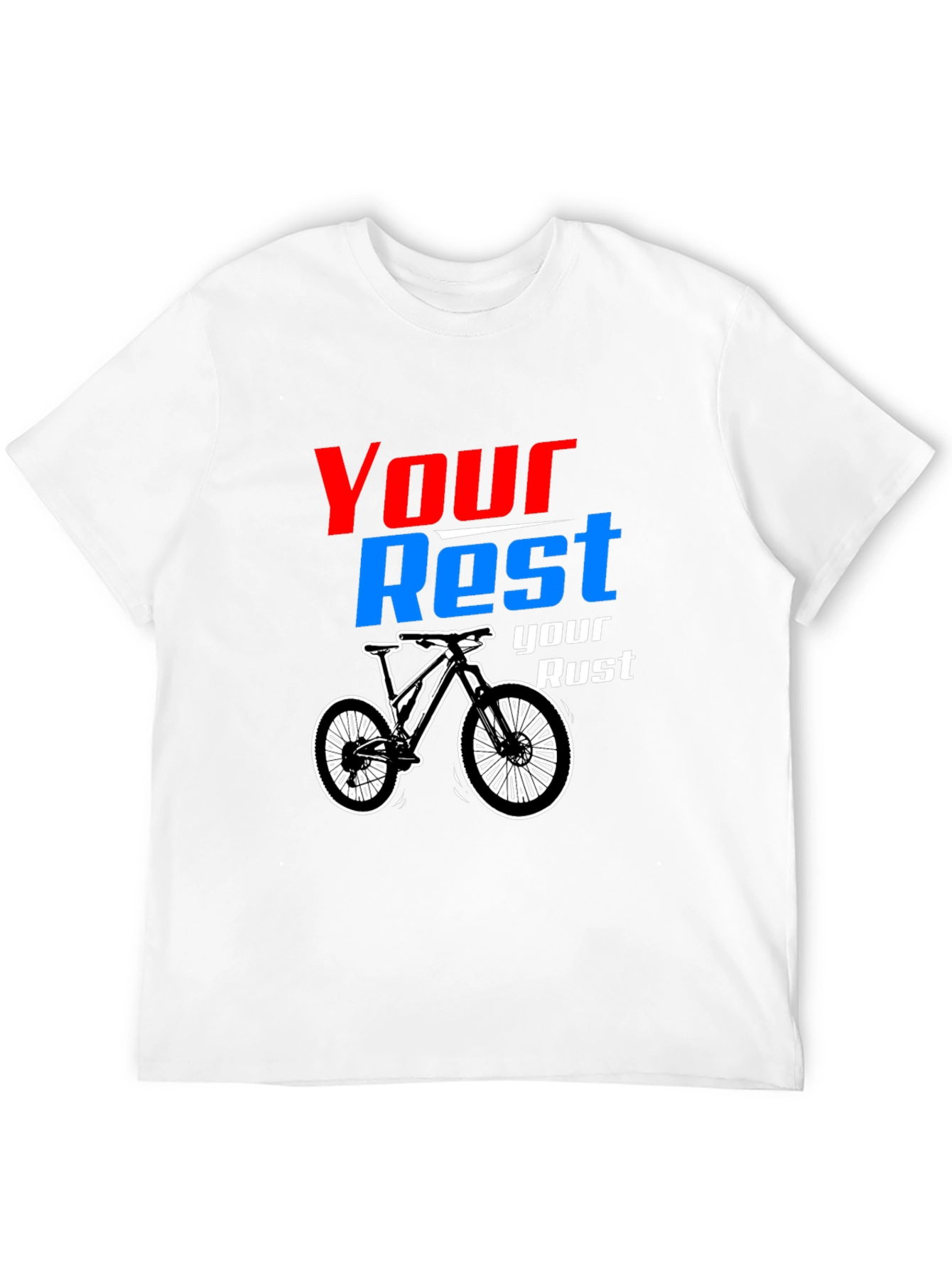 Your Rest Your Rust Mountain Bike Graphic Tee