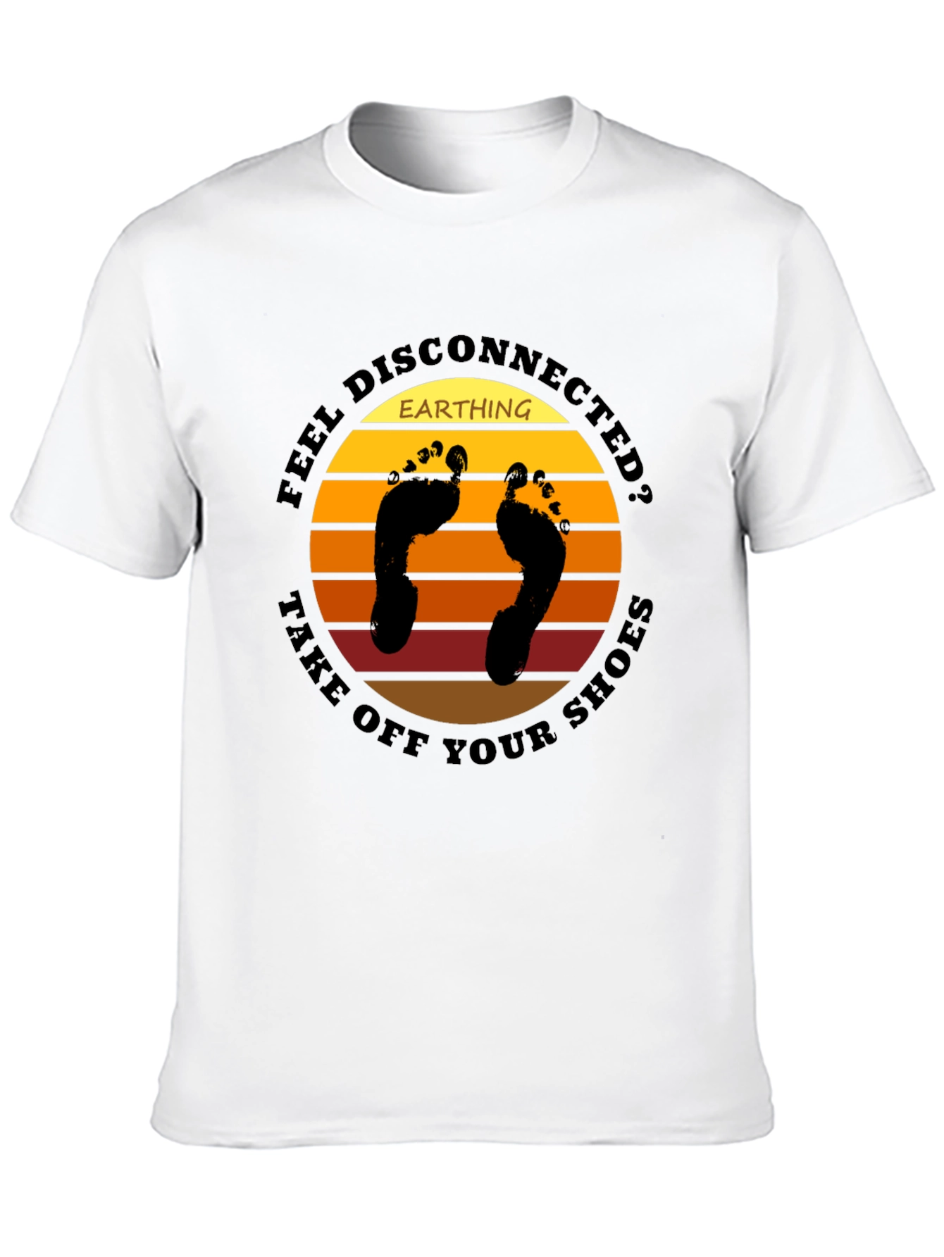 Earthing T-Shirt: Feel Disconnected? Go Barefoot!